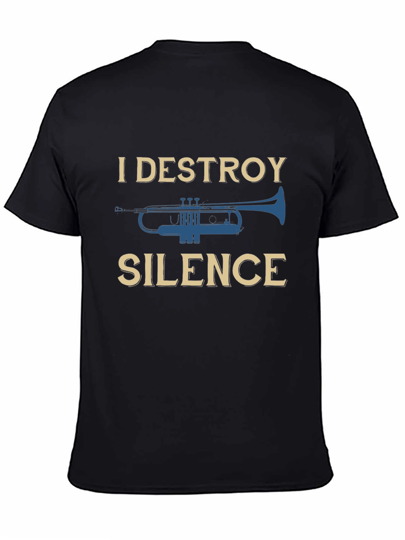 I Destroy Silence Trumpet T-Shirt