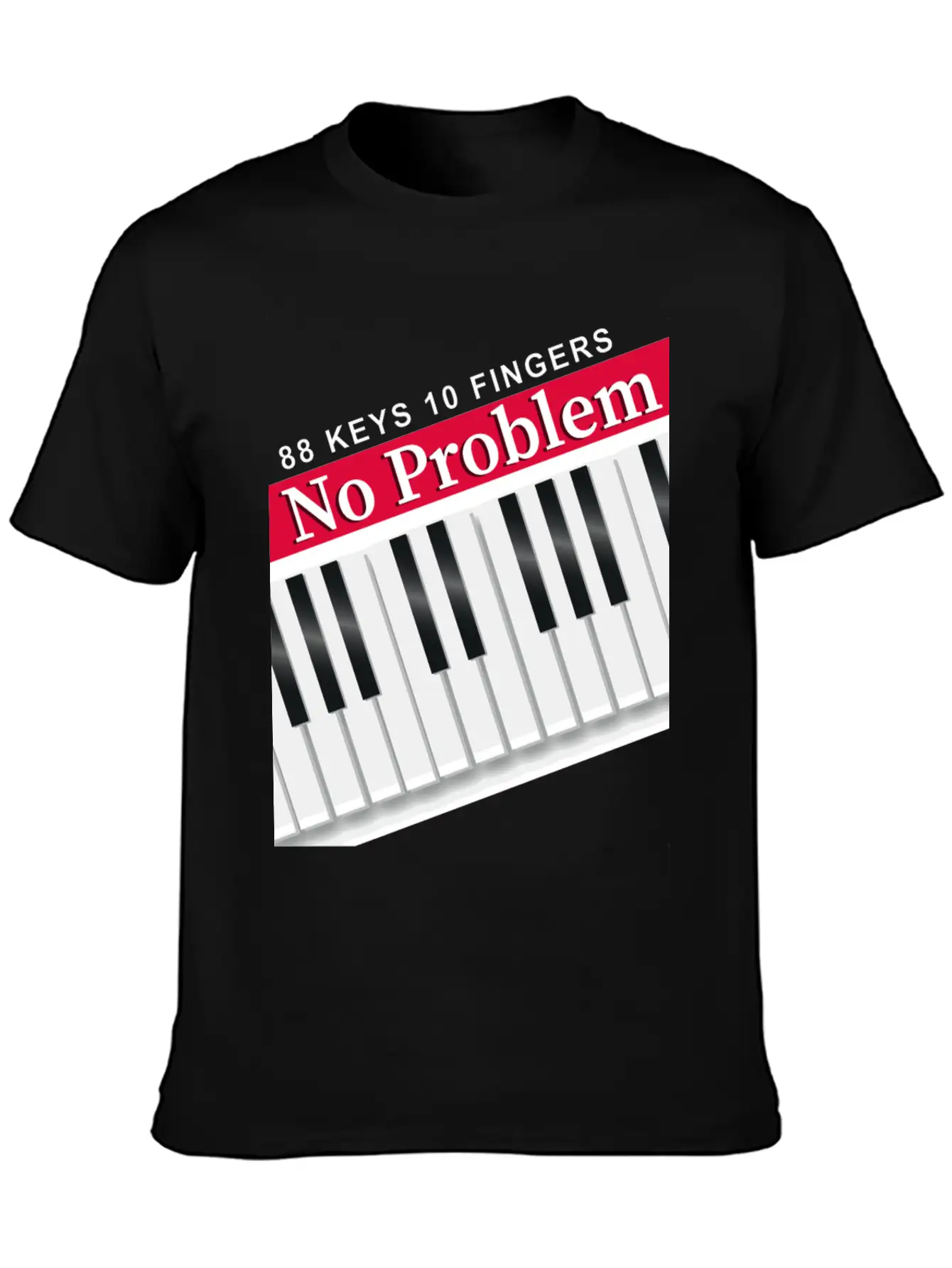 88 Keys 10 Fingers Piano Music Teacher Musician Unisex Short Sleeve Soft Cotton T-Shirt – Casual Everyday Wear