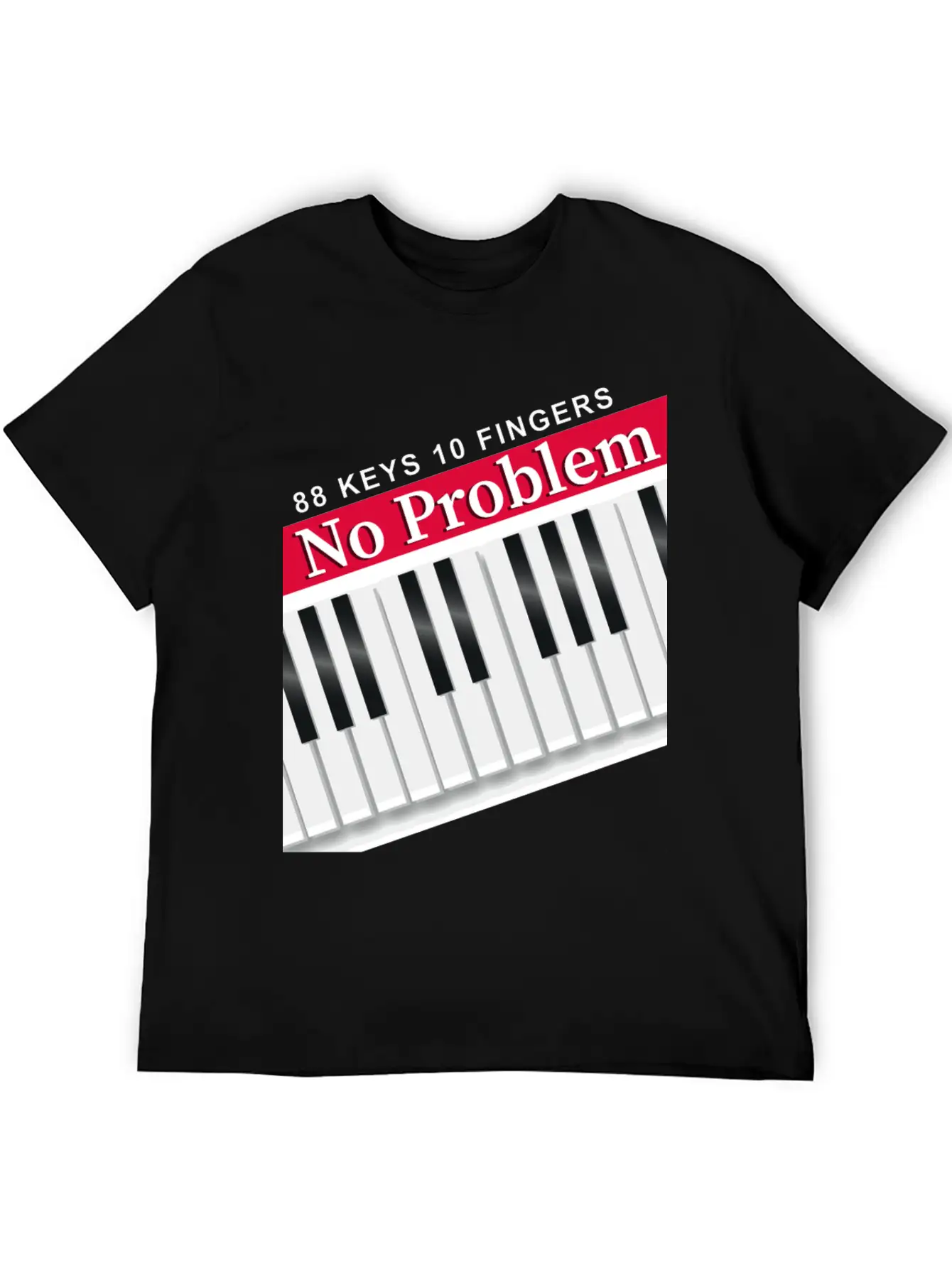88 Keys 10 Fingers Piano Music Teacher Musician Unisex Short Sleeve Soft Cotton T-Shirt – Casual Everyday Wear