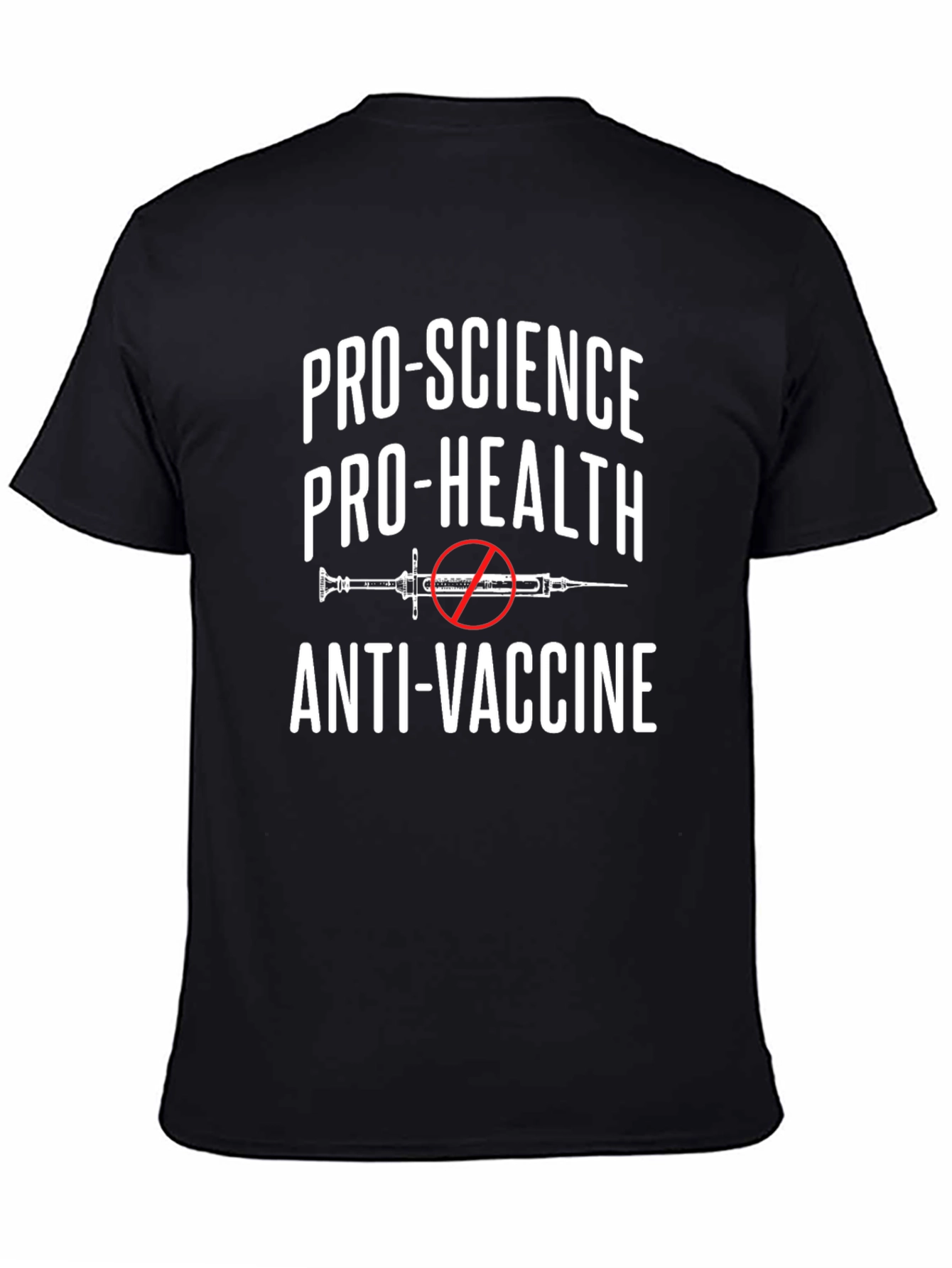 Pro-Science Pro-Health Anti-Vaccine Statement T-Shirt