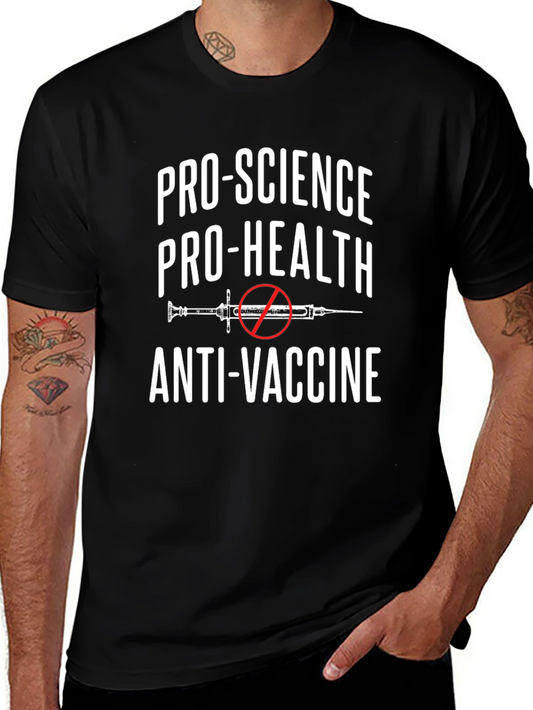 Pro-Science Pro-Health Anti-Vaccine Statement T-Shirt