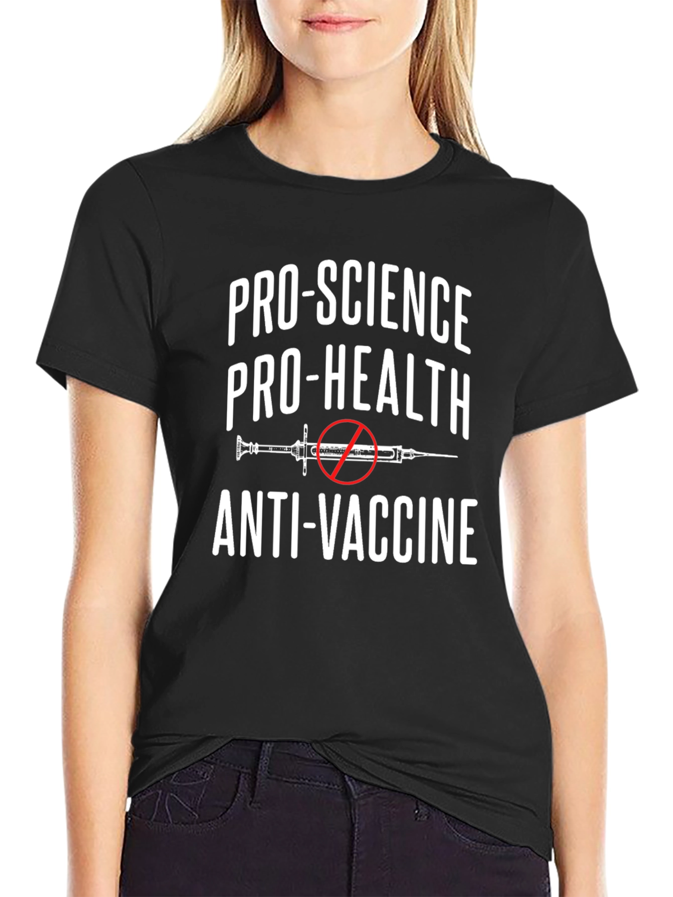 Pro-Science Pro-Health Anti-Vaccine Statement T-Shirt