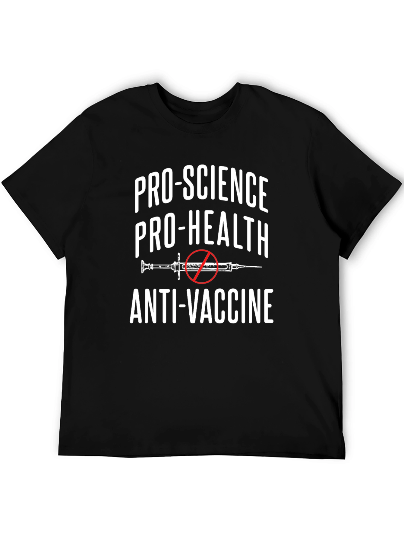 Pro-Science Pro-Health Anti-Vaccine Statement T-Shirt