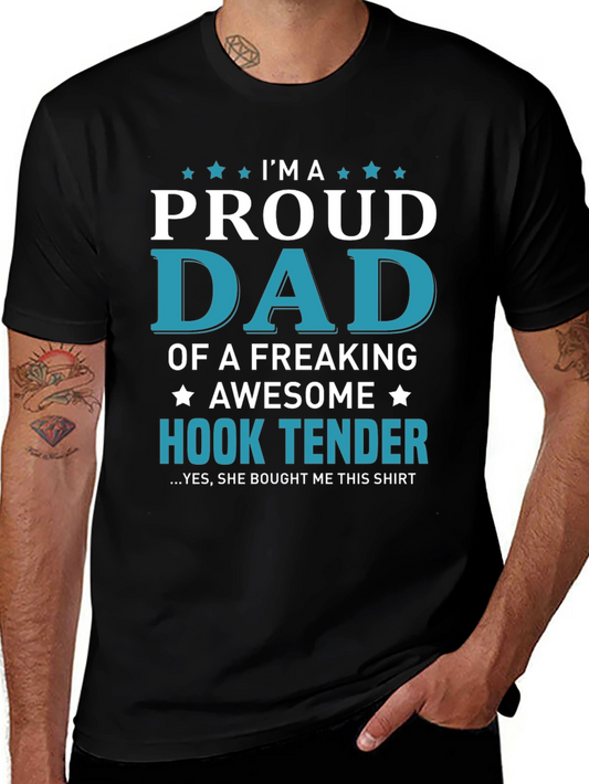 Proud Dad of a Hook Tender Graphic T-Shirt