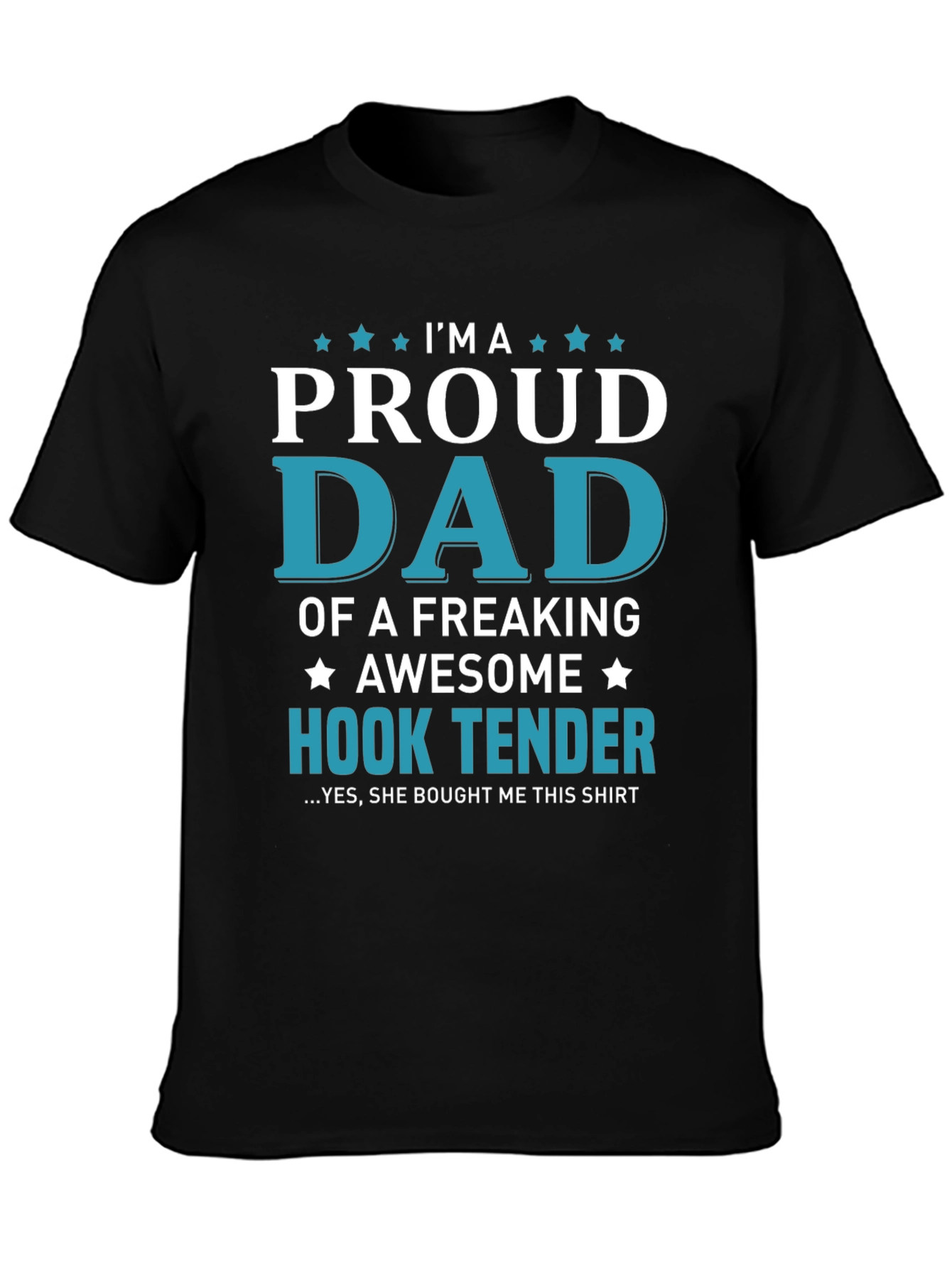 Proud Dad of a Hook Tender Graphic T-Shirt