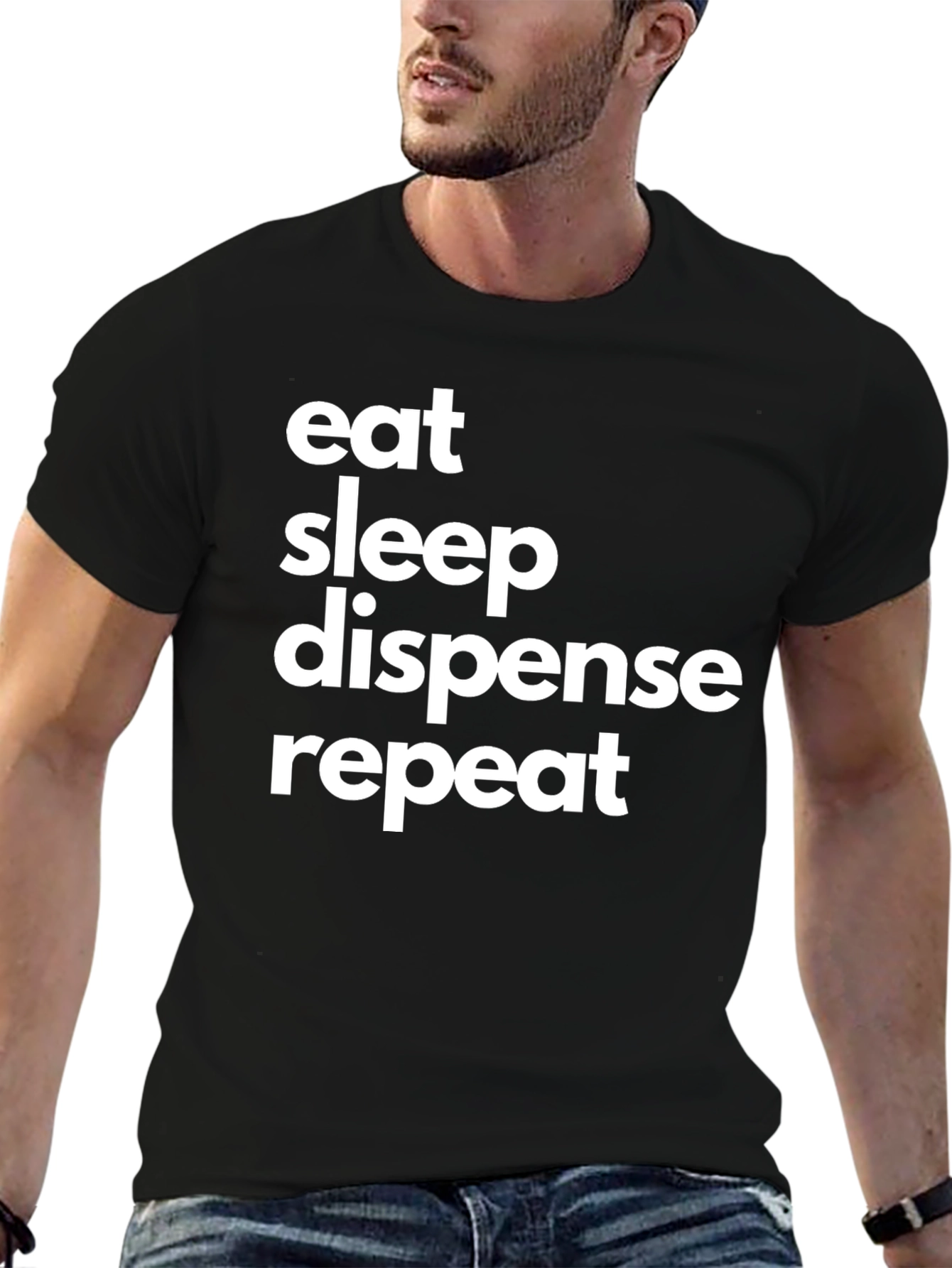 Eat Sleep Dispense Repeat T-Shirt