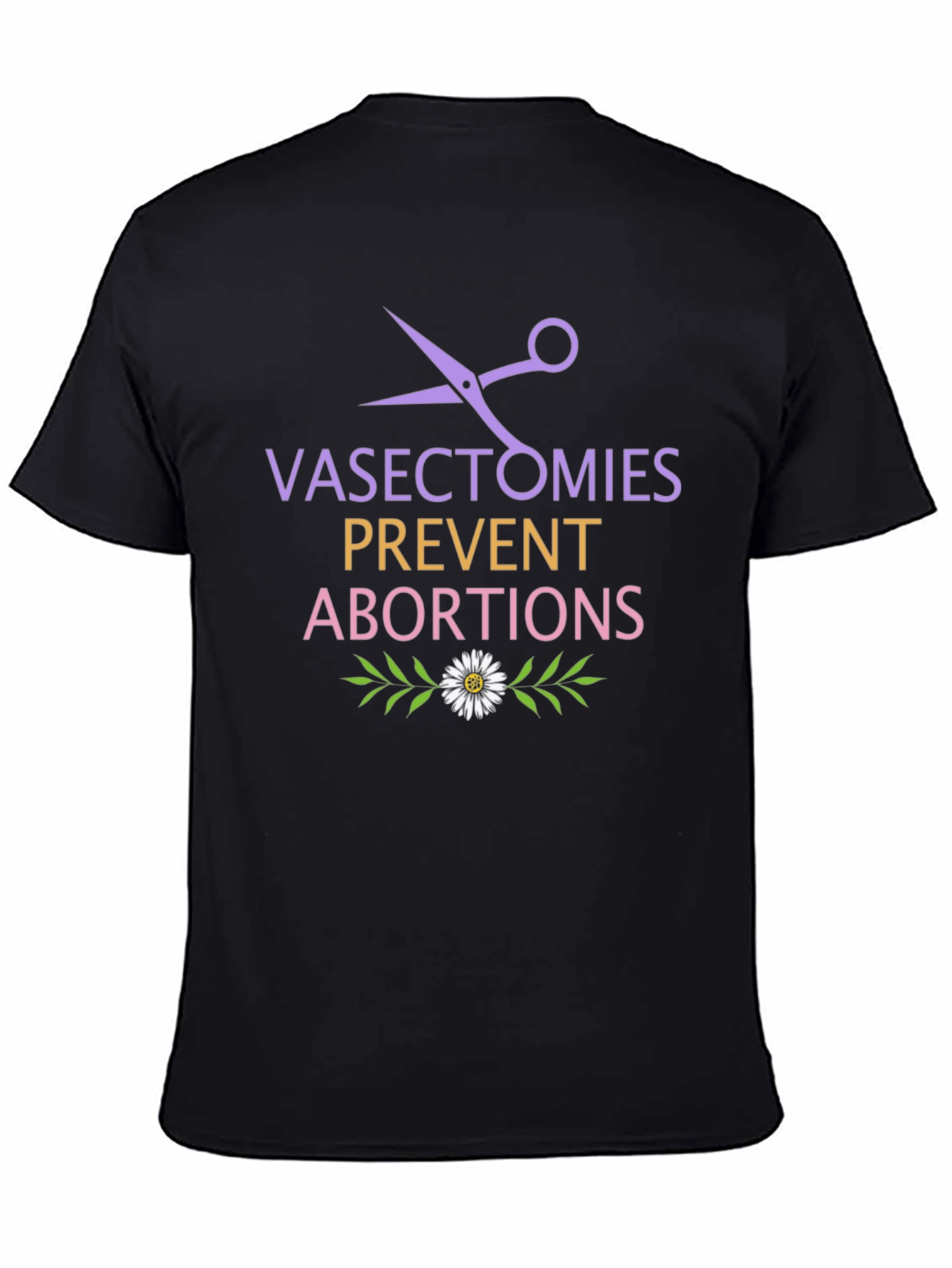 Vasectomies Prevent Abortions T-Shirt
