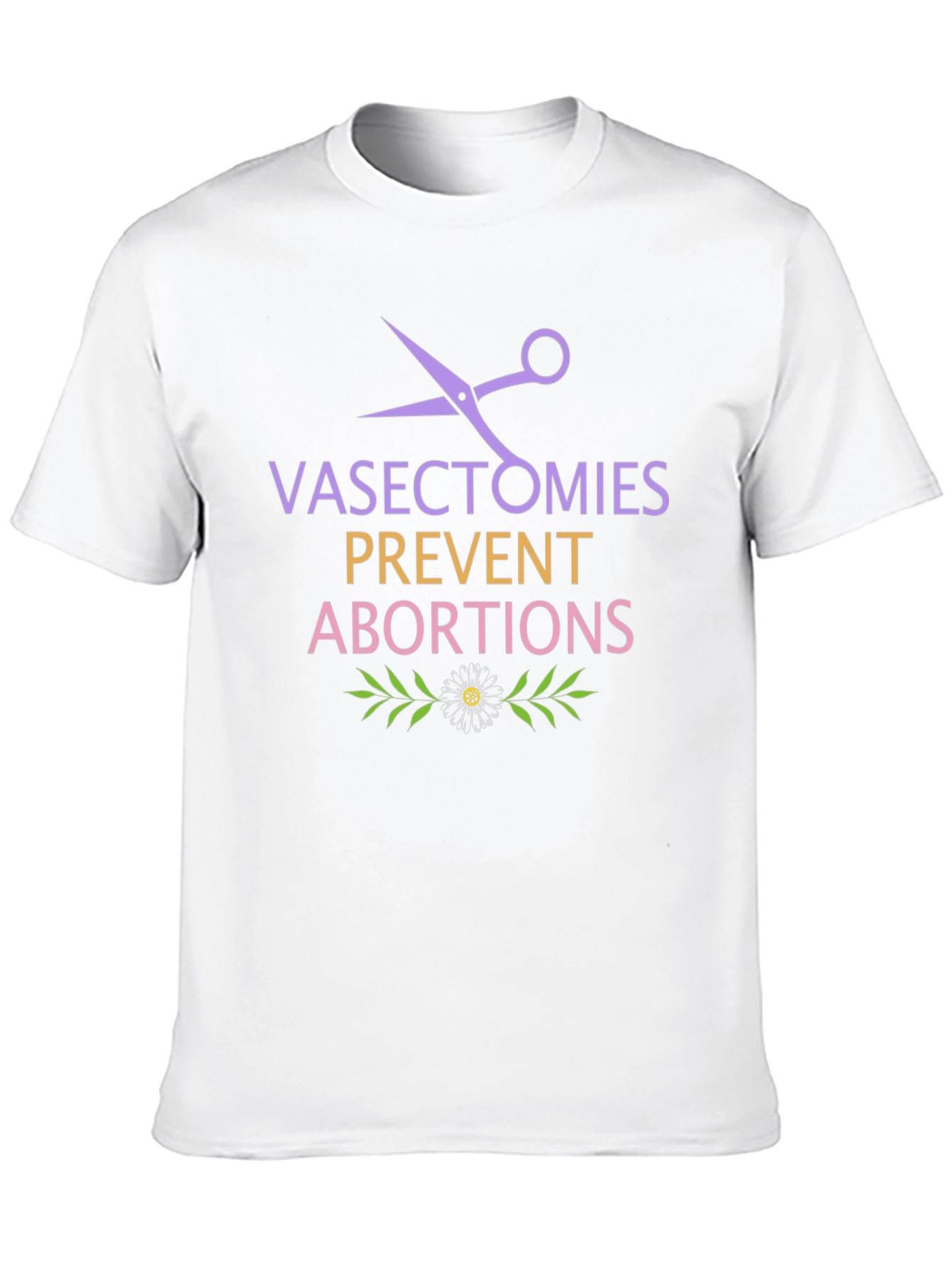 Vasectomies Prevent Abortions T-Shirt