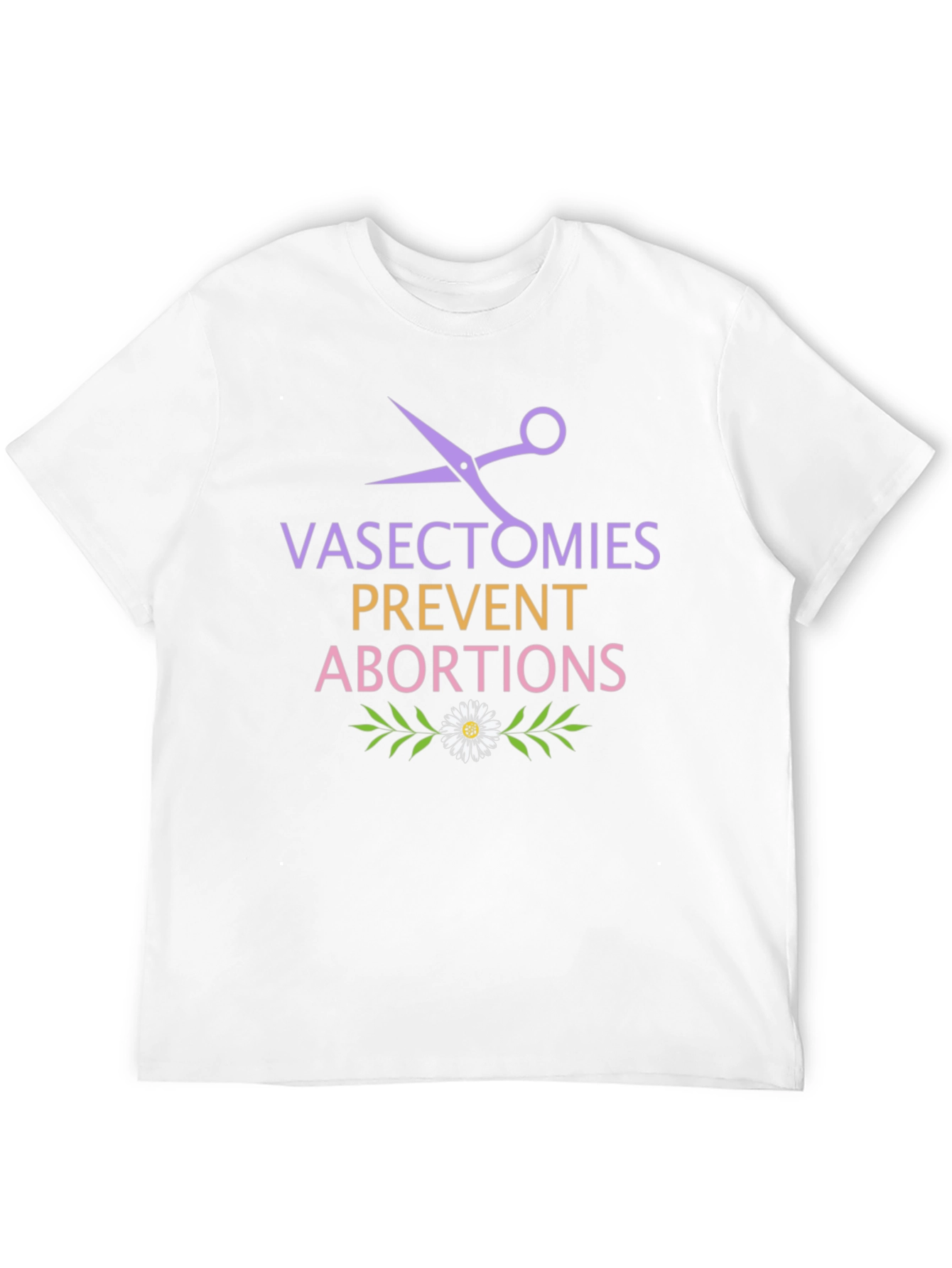 Vasectomies Prevent Abortions T-Shirt