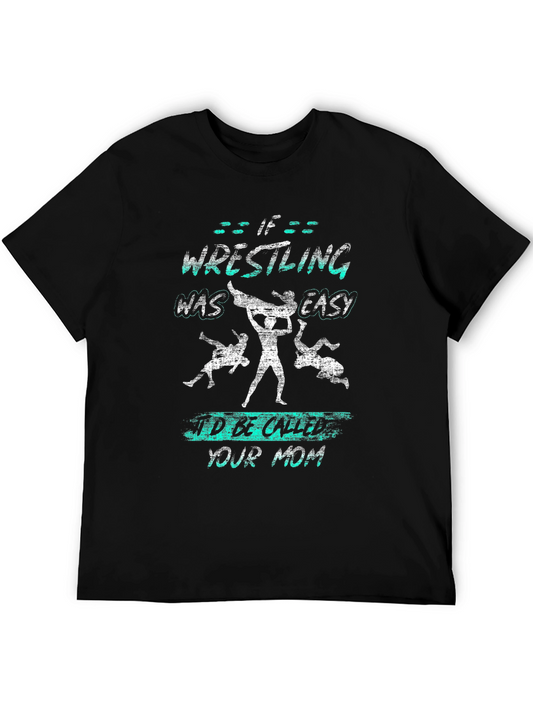 Wrestling Humor Graphic Tee - If Wrestling Was Easy T-Shirt