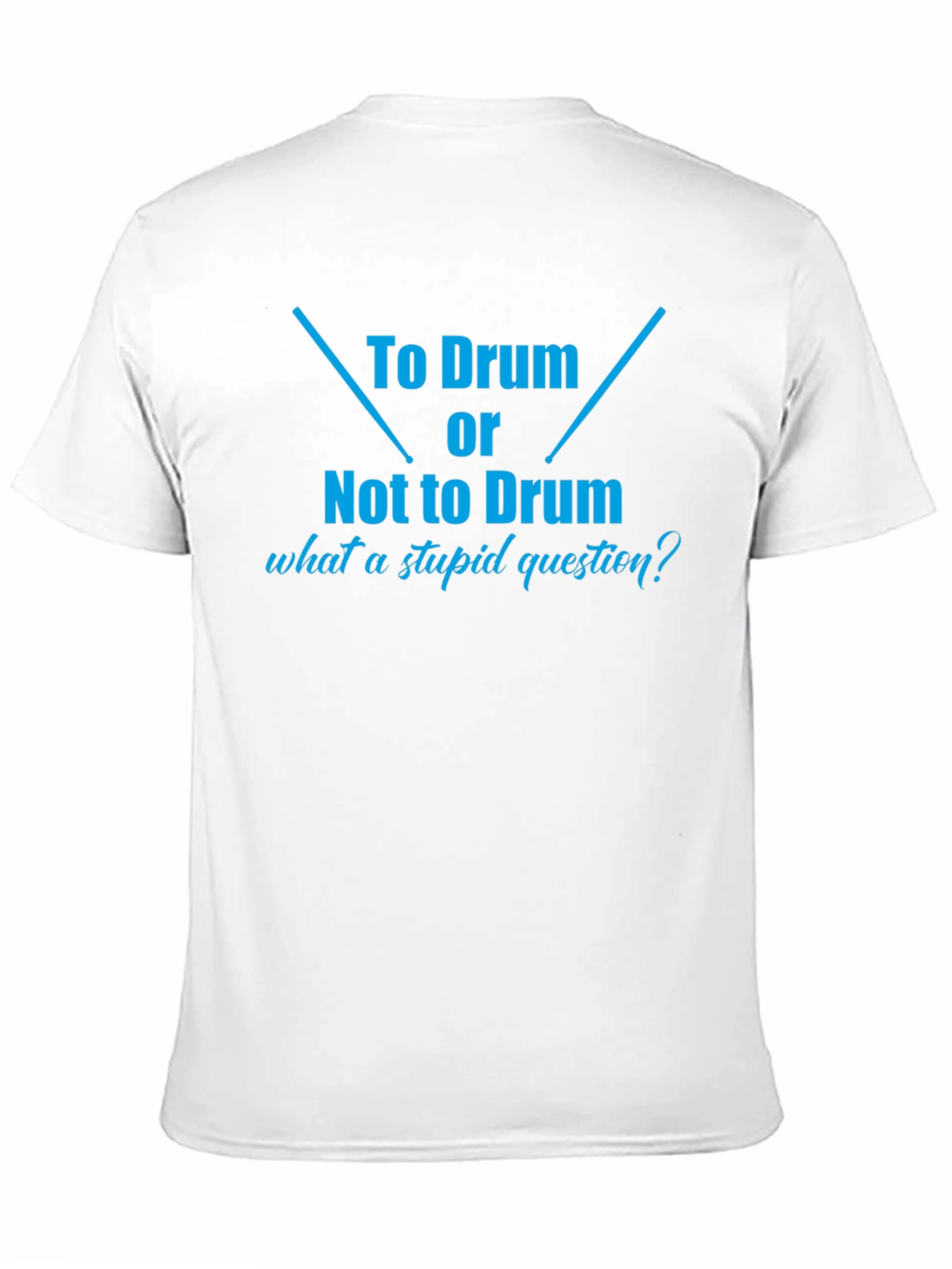To Drum or Not To Drum Black T-Shirt