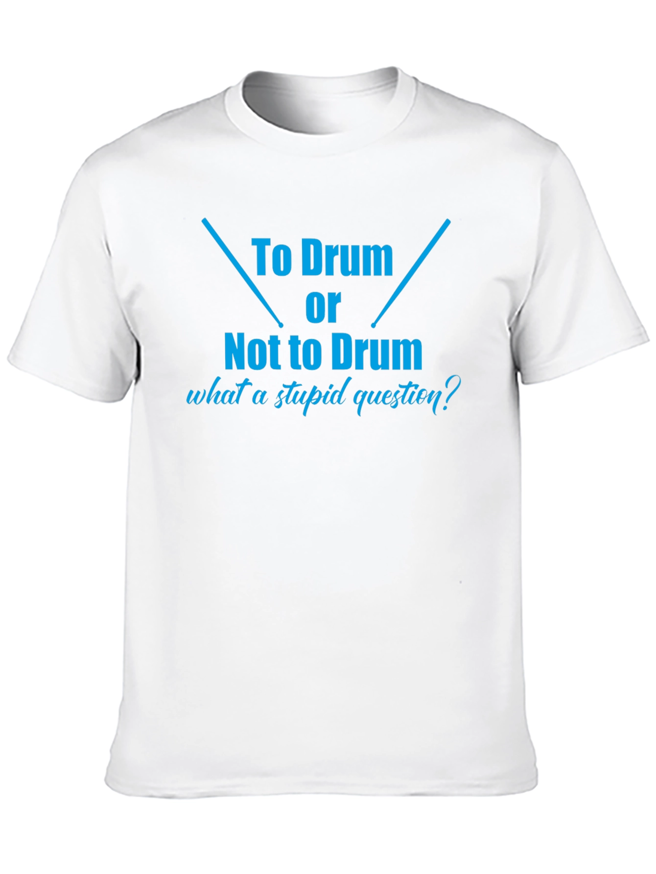 To Drum or Not To Drum Black T-Shirt