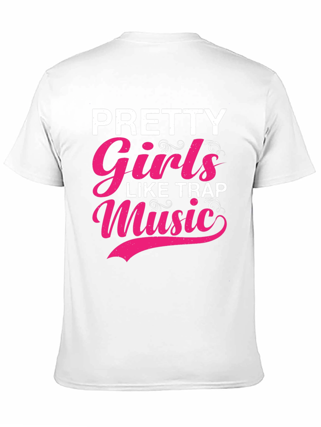 Pretty Girls Like Trap Music T-Shirt