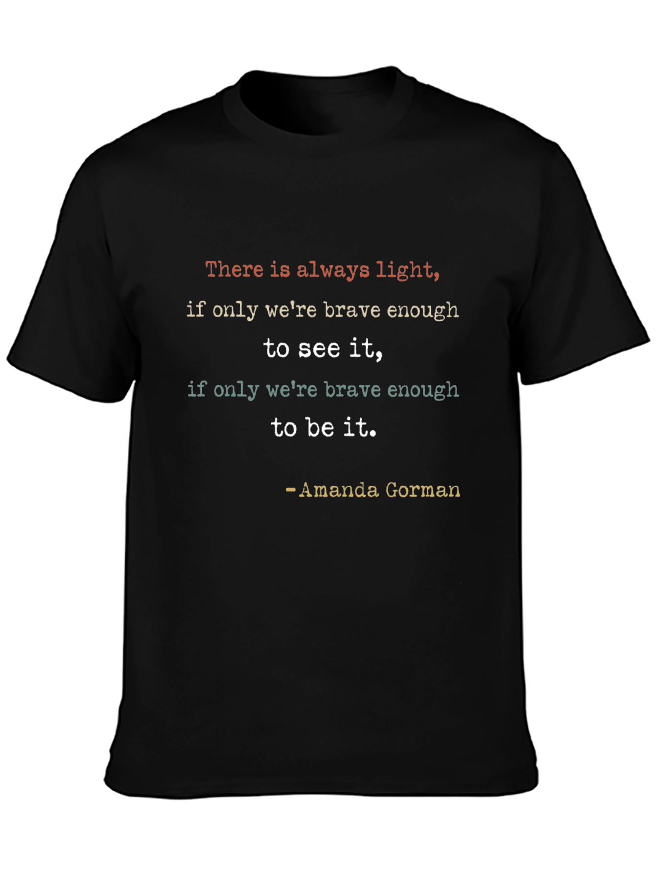 Inspirational Amanda Gorman Quote T-Shirt