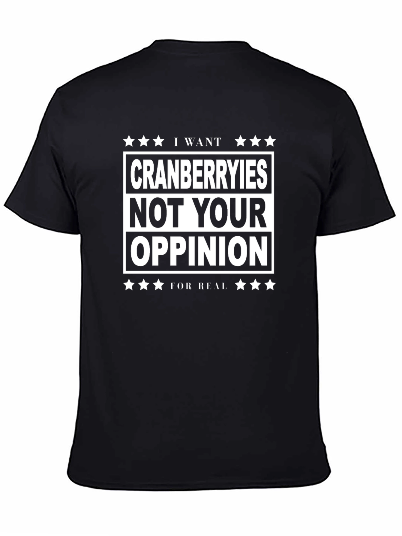 Cranberries Not Your Opinion Graphic Tee