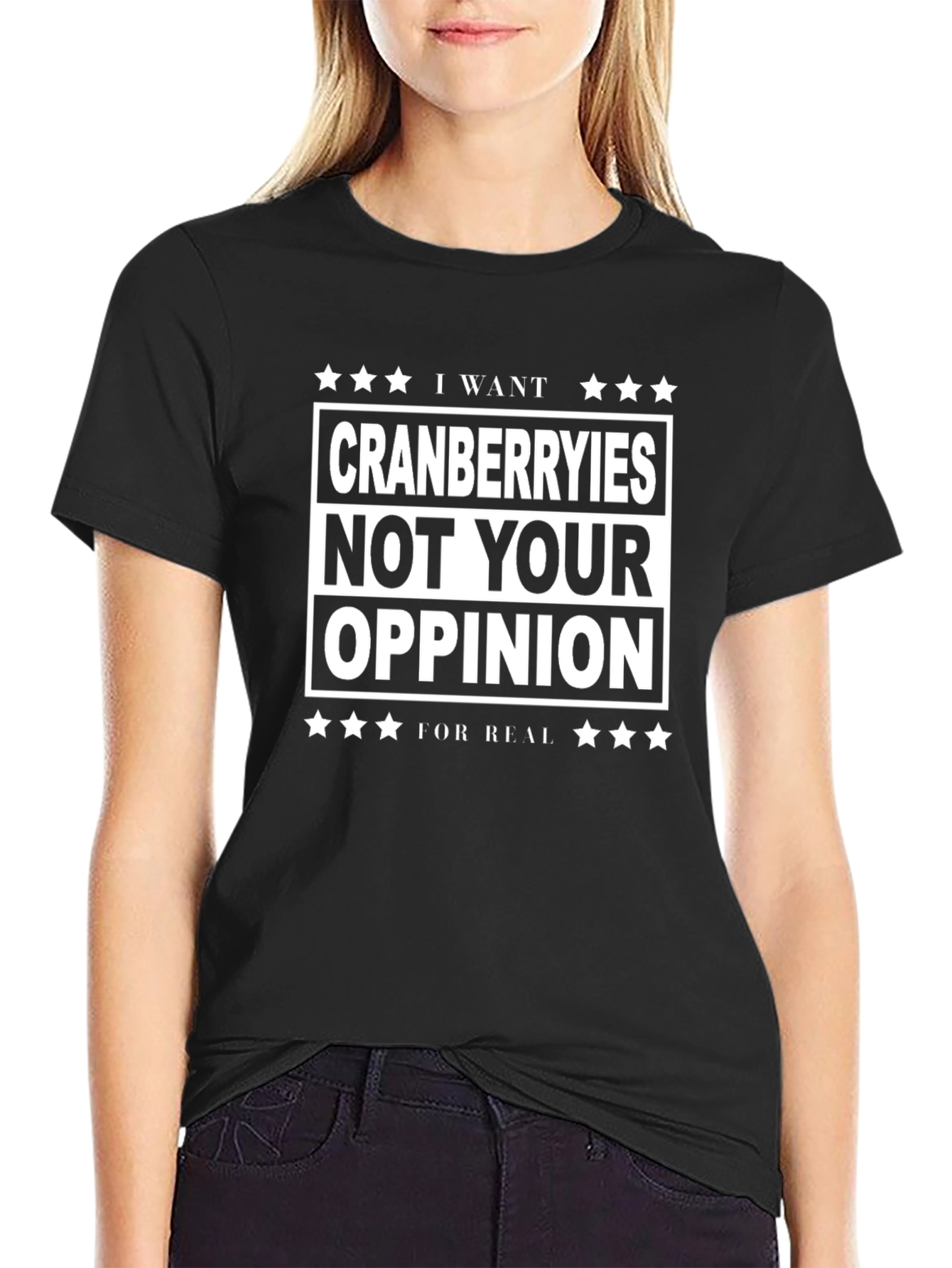 Cranberries Not Your Opinion Graphic Tee