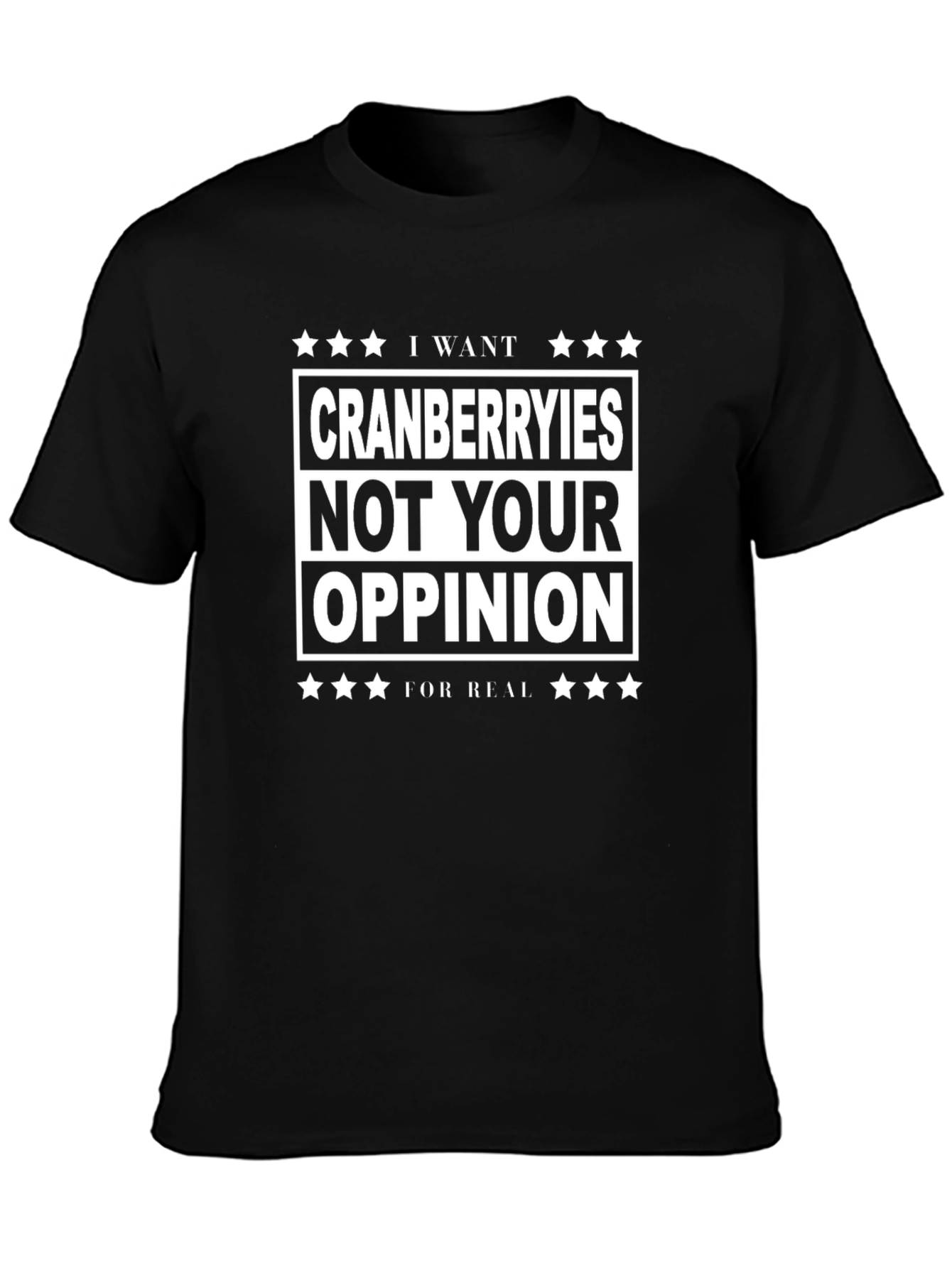 Cranberries Not Your Opinion Graphic Tee