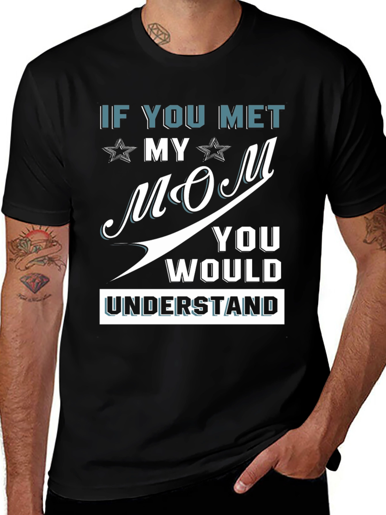 If You Met My Mom Graphic Tee
