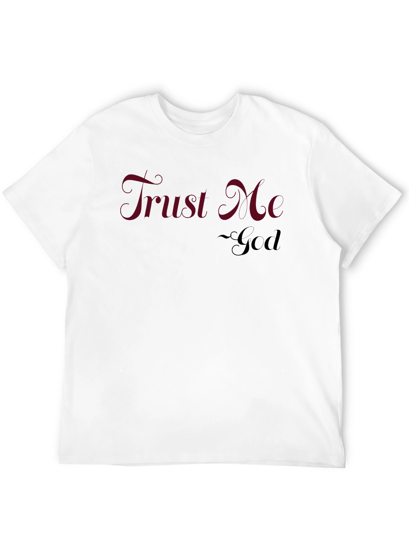 Trust Me God Tee - Faith Inspired T-Shirt