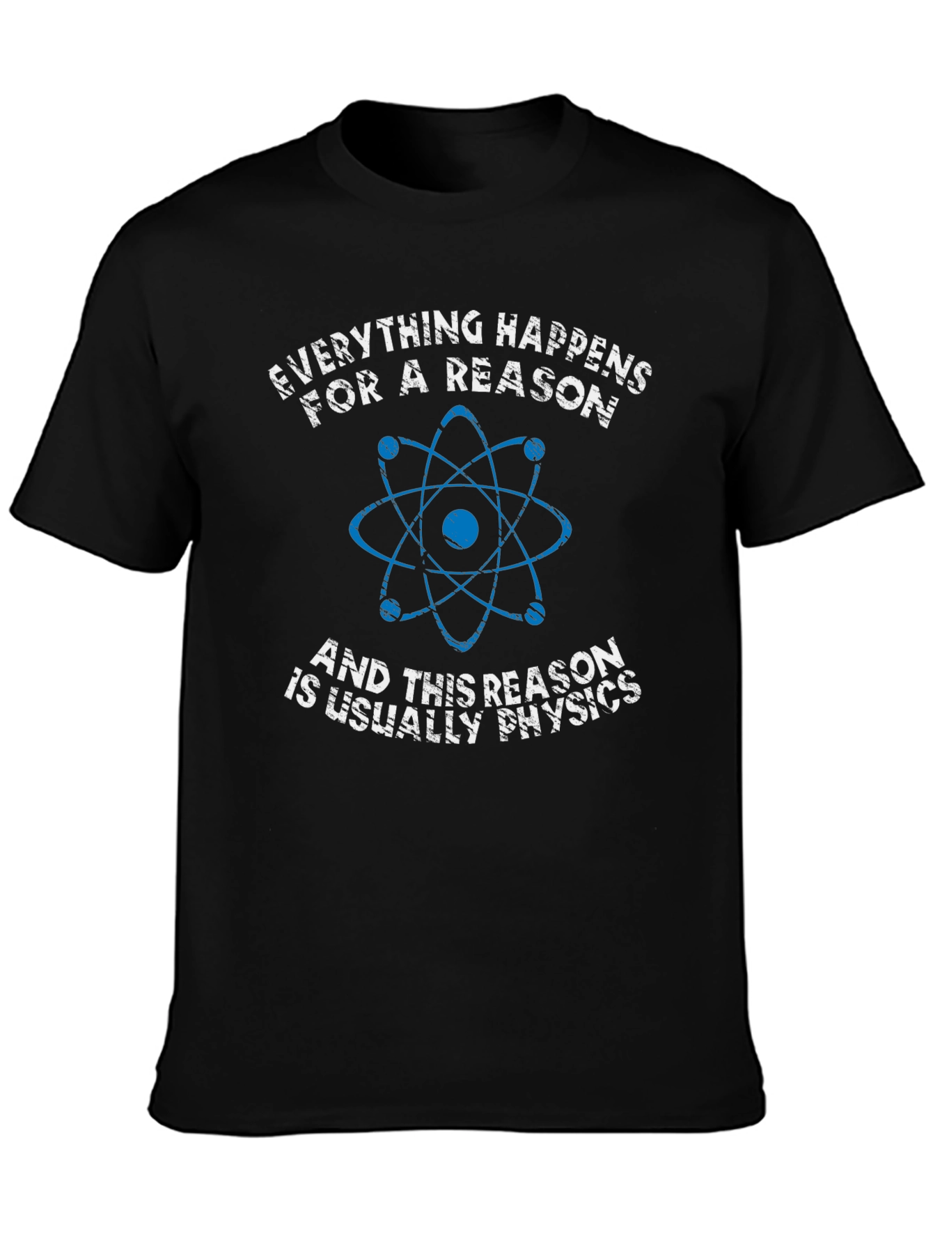 Physics Reason Graphic Tee