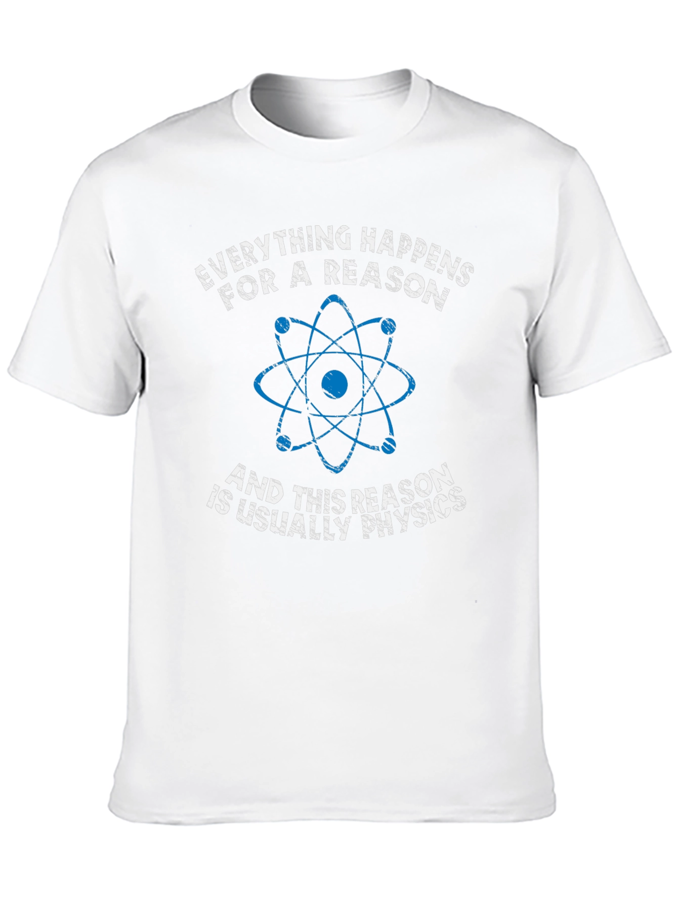 Physics Reason Graphic Tee