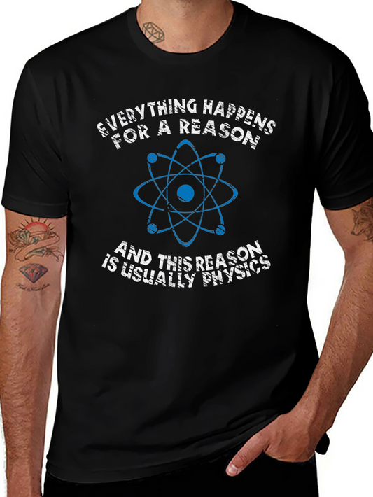 Physics Reason Graphic Tee
