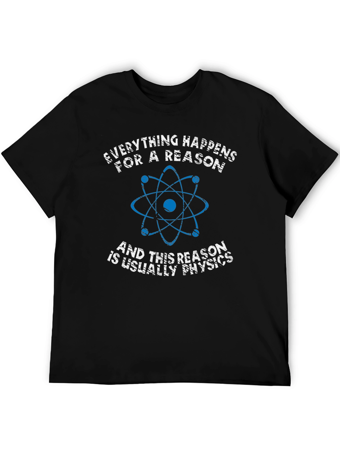 Physics Reason Graphic Tee