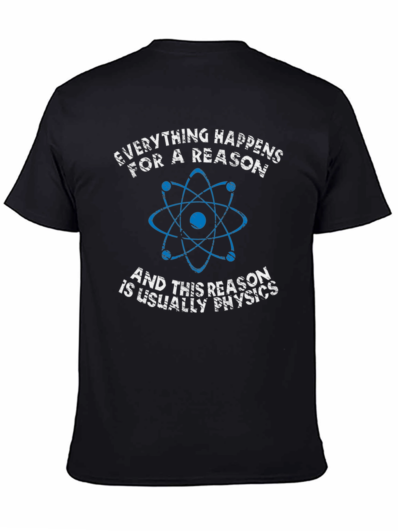 Physics Reason Graphic Tee