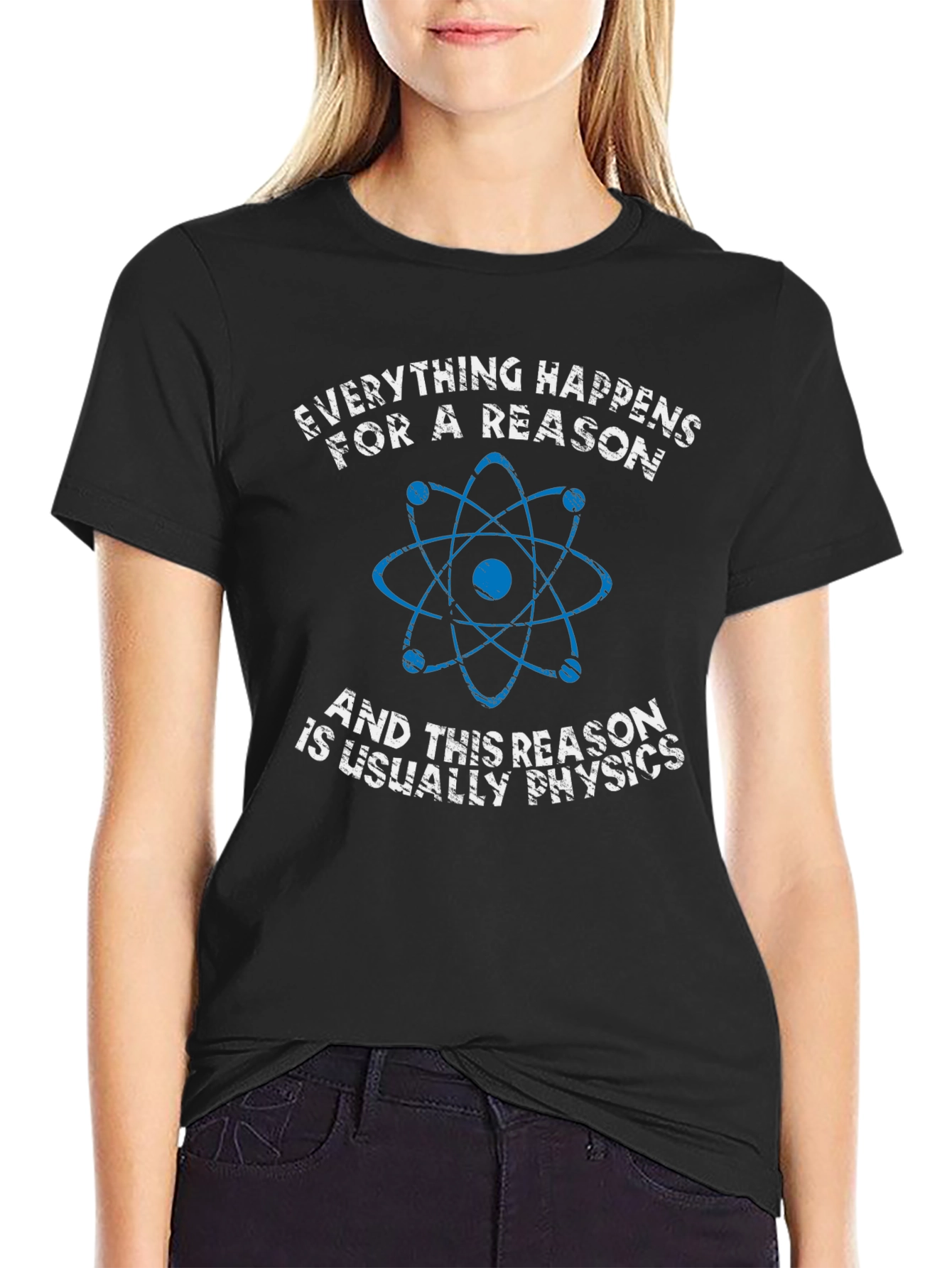 Physics Reason Graphic Tee