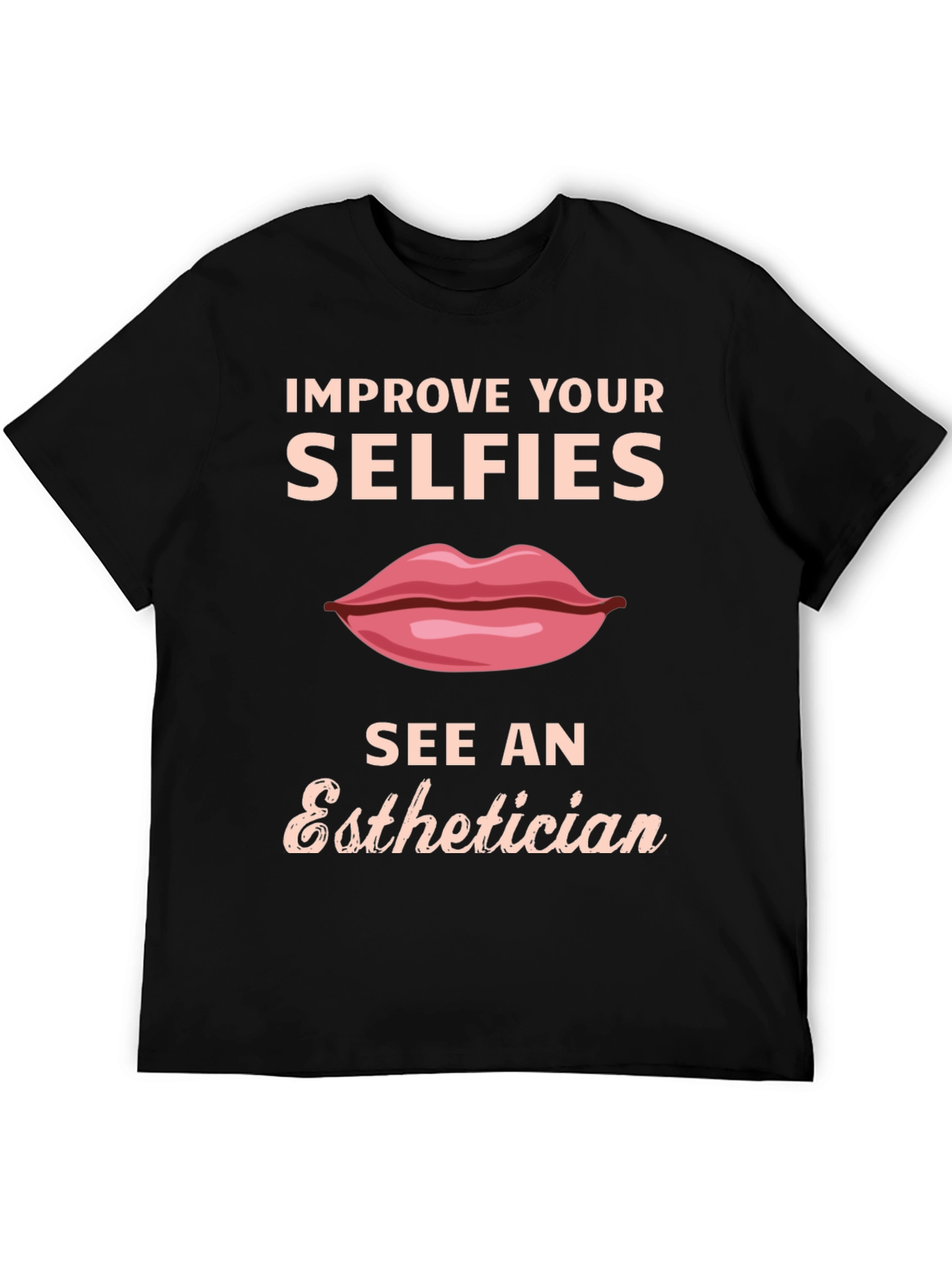Improve Your Selfies T-Shirt