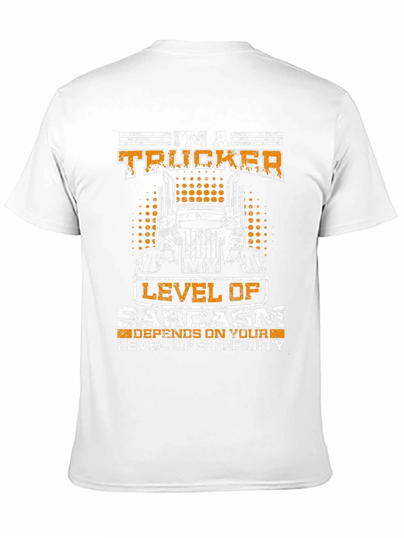 Im A Trucker Sarcasm Level Graphic Tee