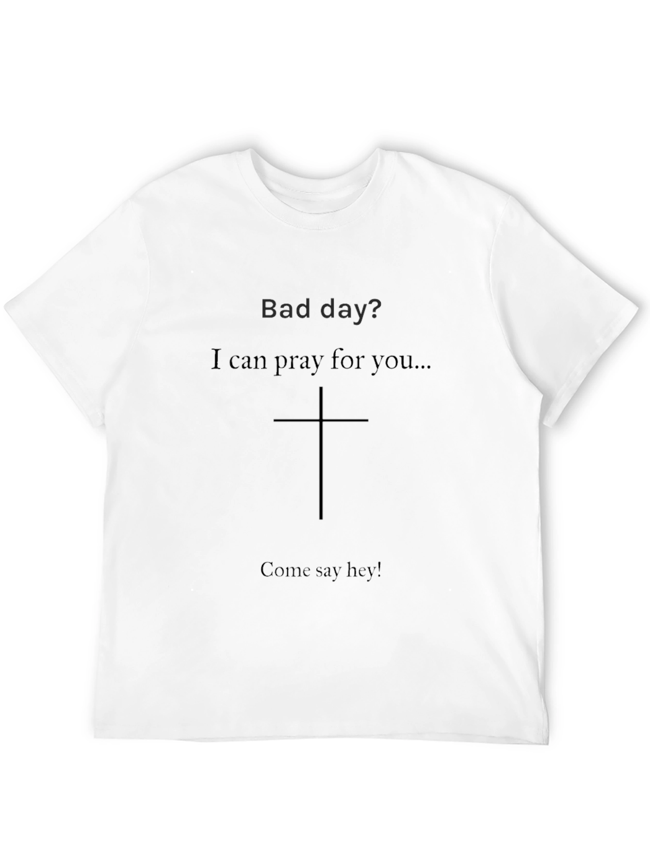 Pray For You Black Graphic T-Shirt