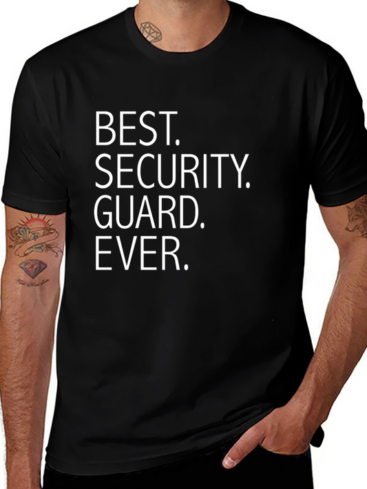Best Security Guard Ever T-Shirt Funny Job Gift
