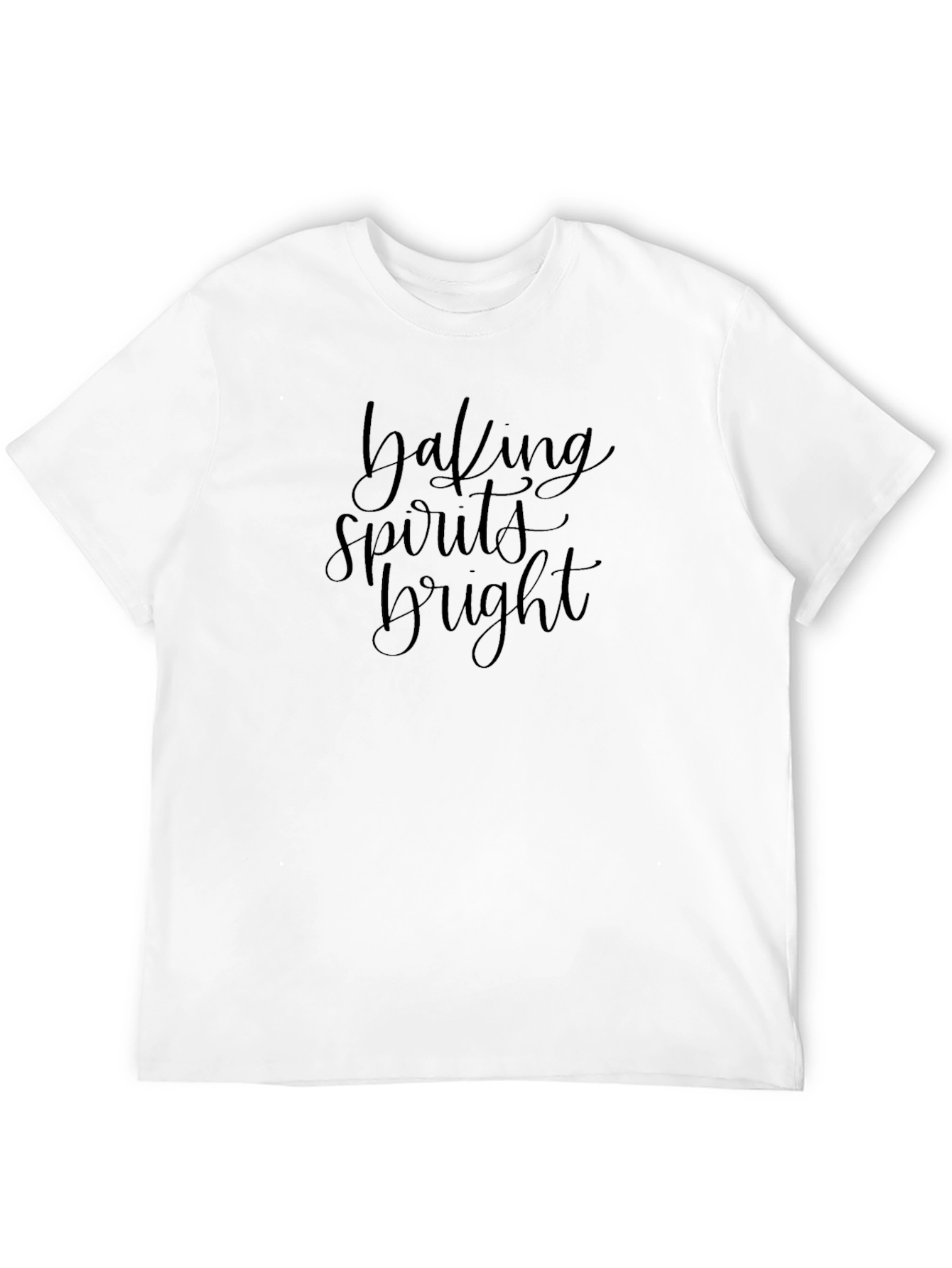 Baking Spirits Bright T-Shirt - Holiday Cheer!