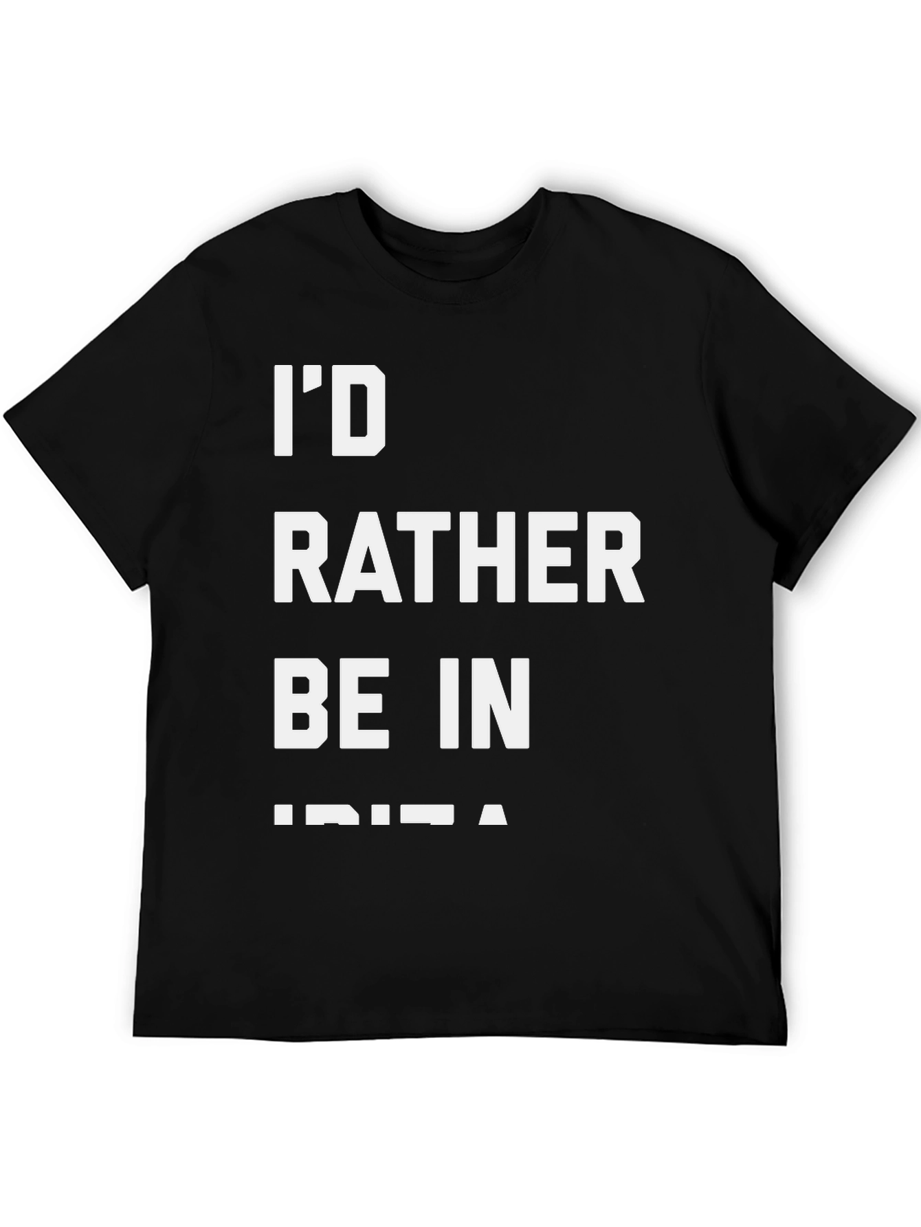 Id Rather Be In Ibiza Black T-Shirt