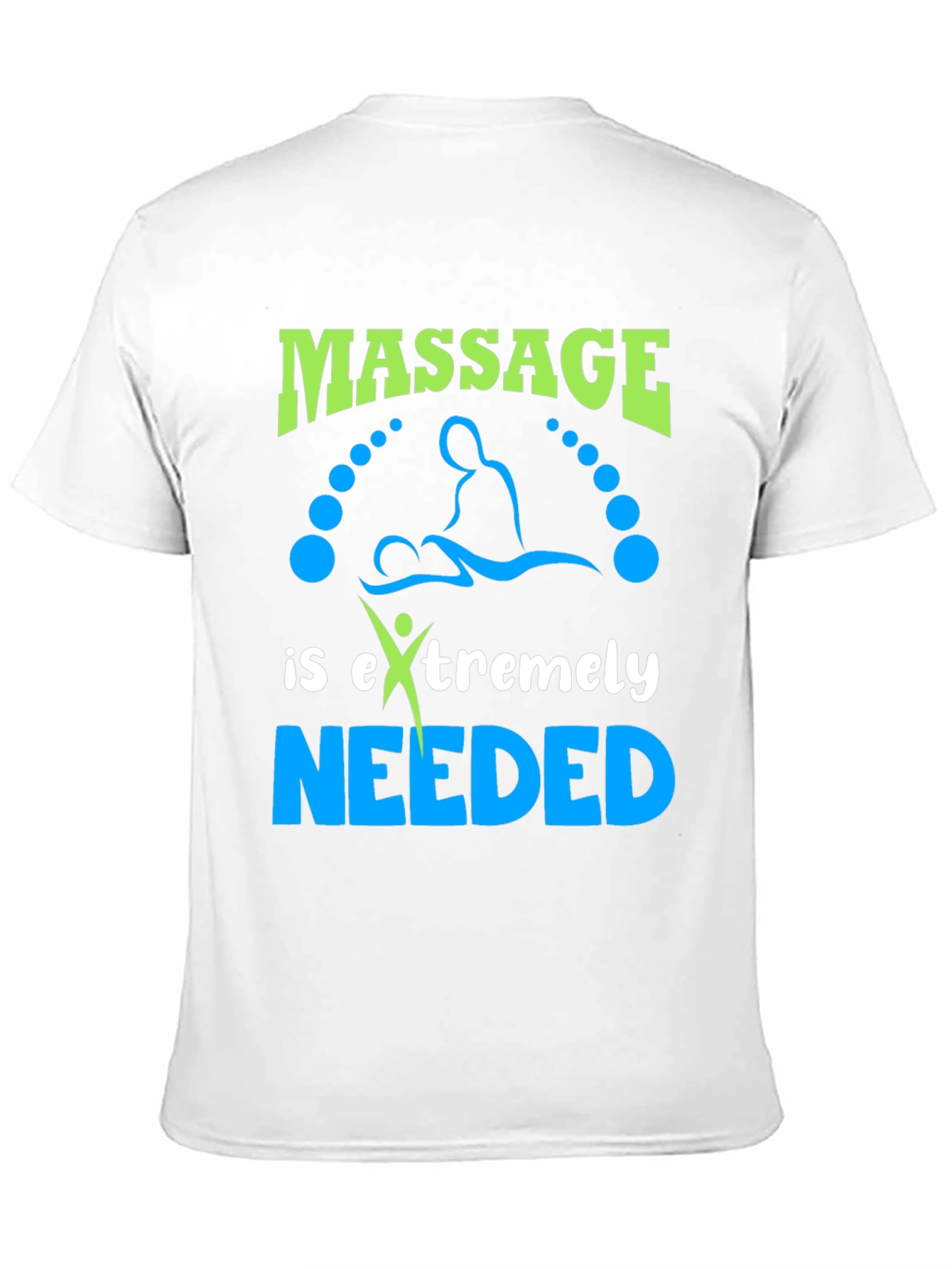 Massage Needed T-Shirt - Relaxing Graphic Tee