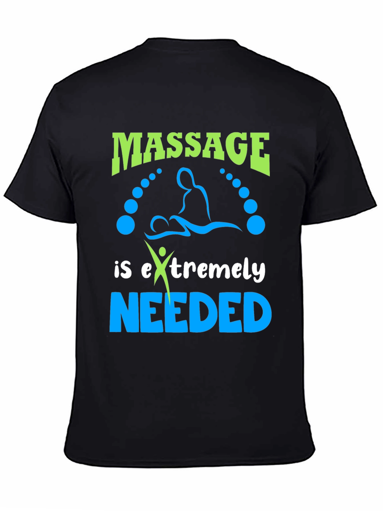 Massage Needed T-Shirt - Relaxing Graphic Tee