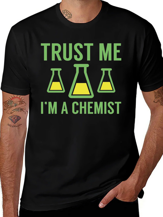 Trust Me Im a Chemist T-Shirt