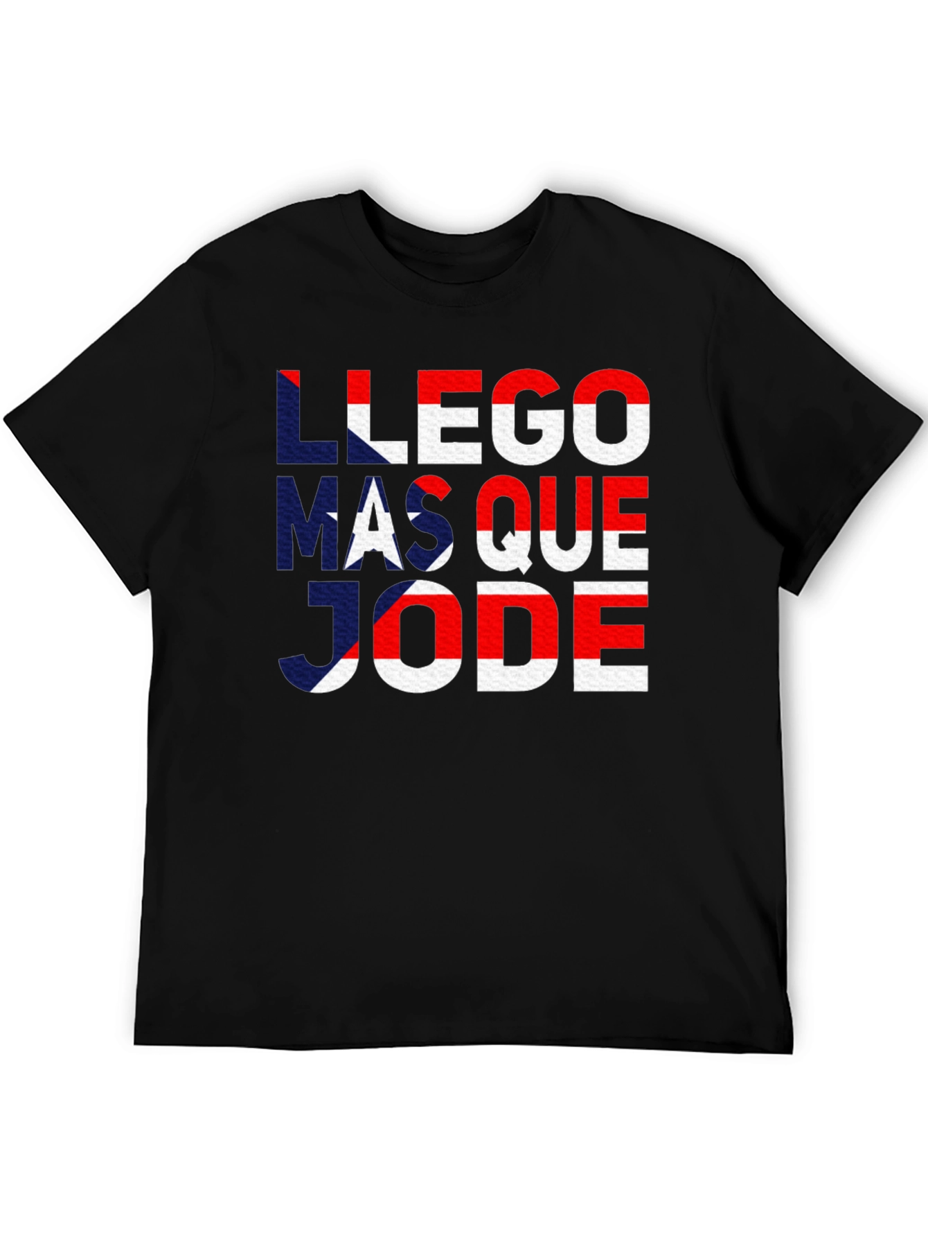 Llego Mas Que Jode Puerto Rico Flag T-Shirt