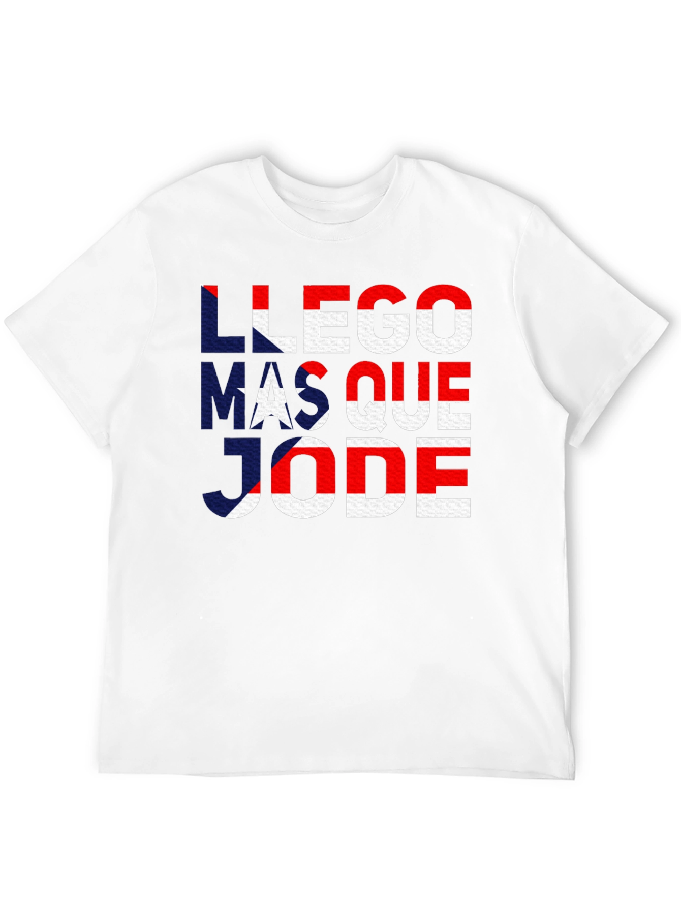 Llego Mas Que Jode Puerto Rico Flag T-Shirt