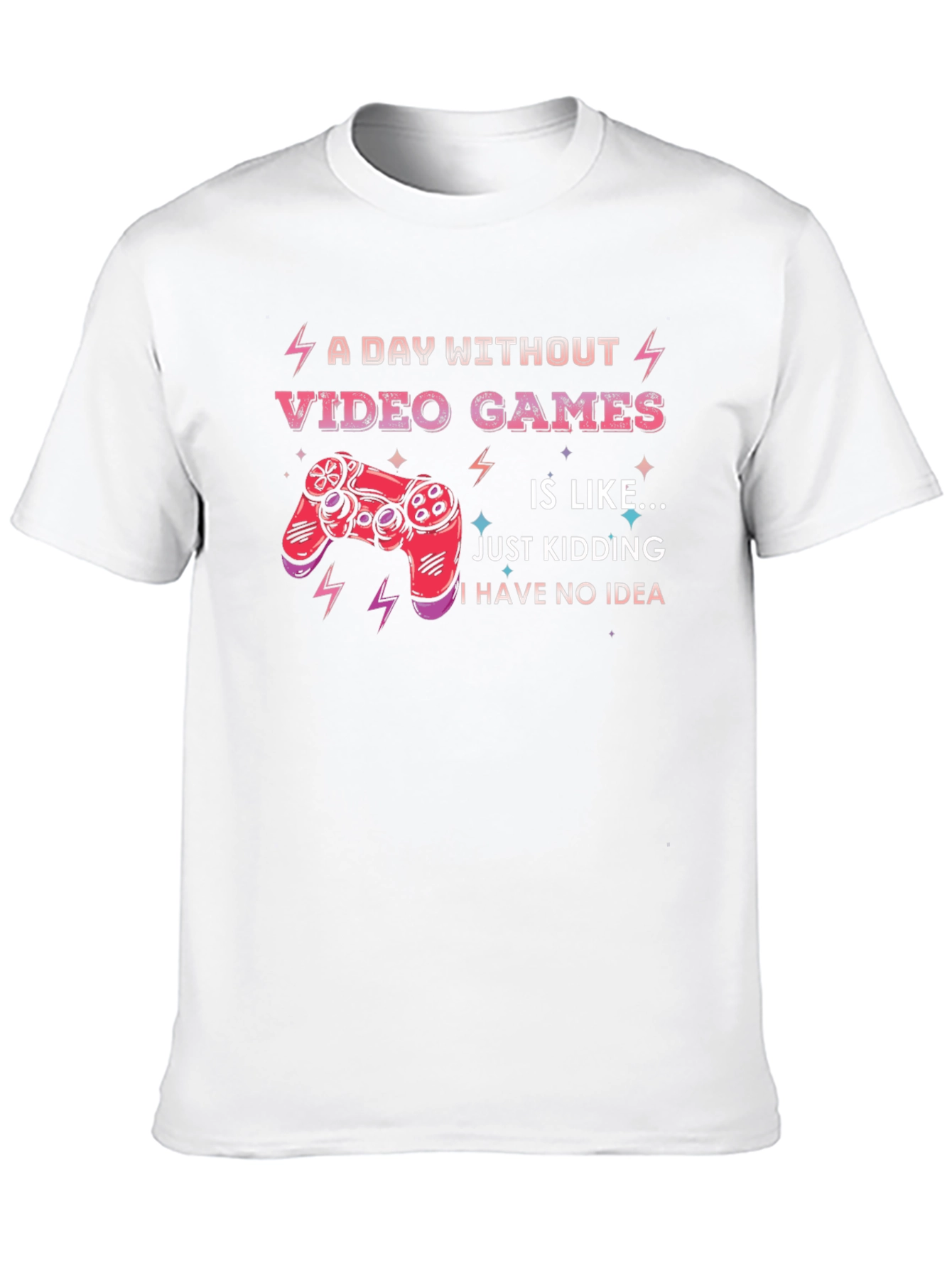 Funny Video Game T-Shirt: A Day Without Video Games