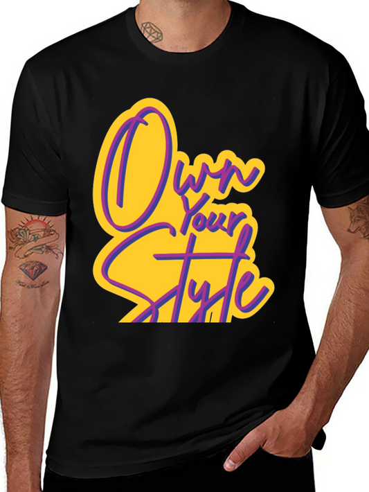 Own Your Style Graphic Tee - Black Cotton T-Shirt