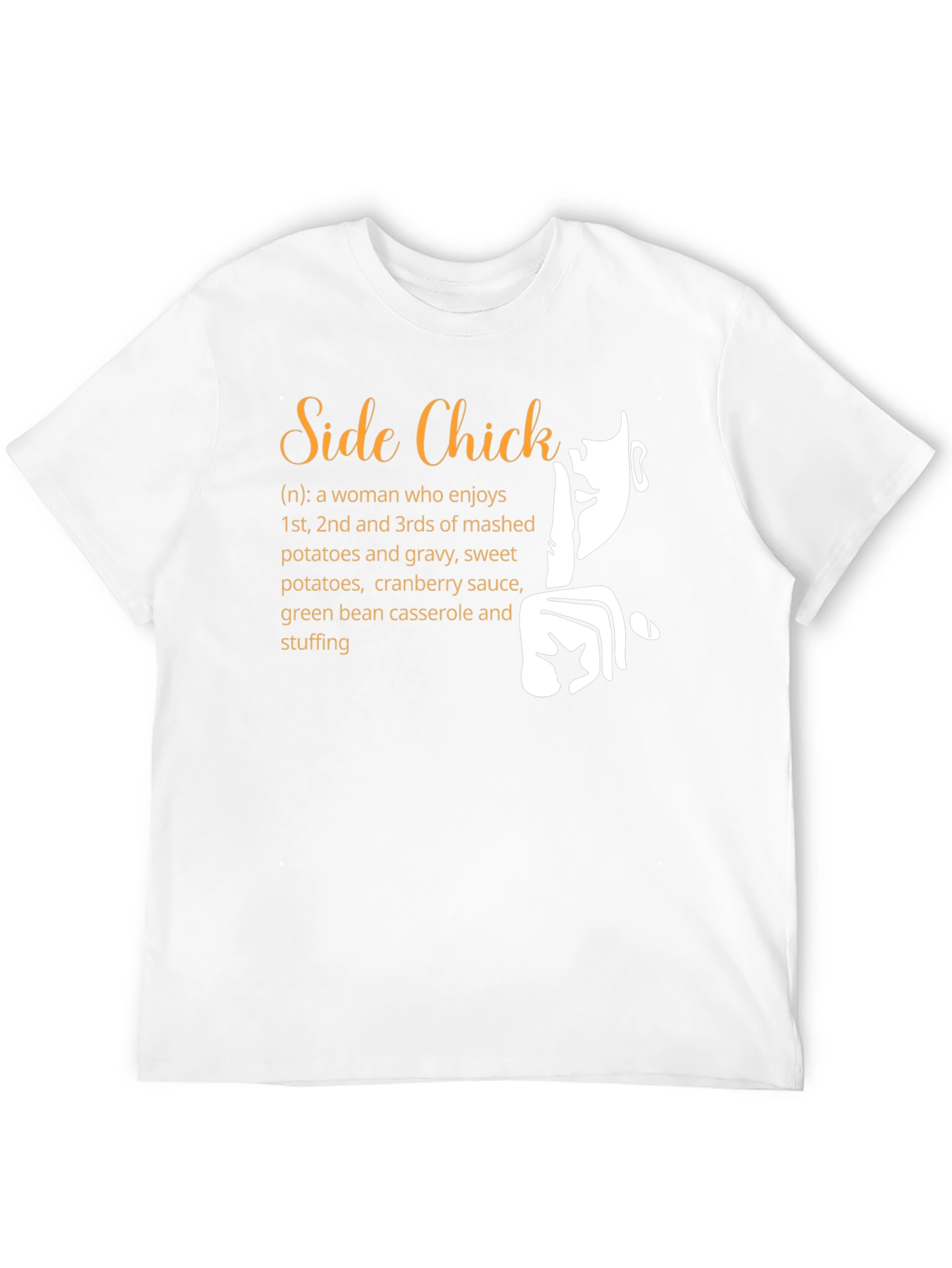 Funny Side Chick Thanksgiving T-Shirt