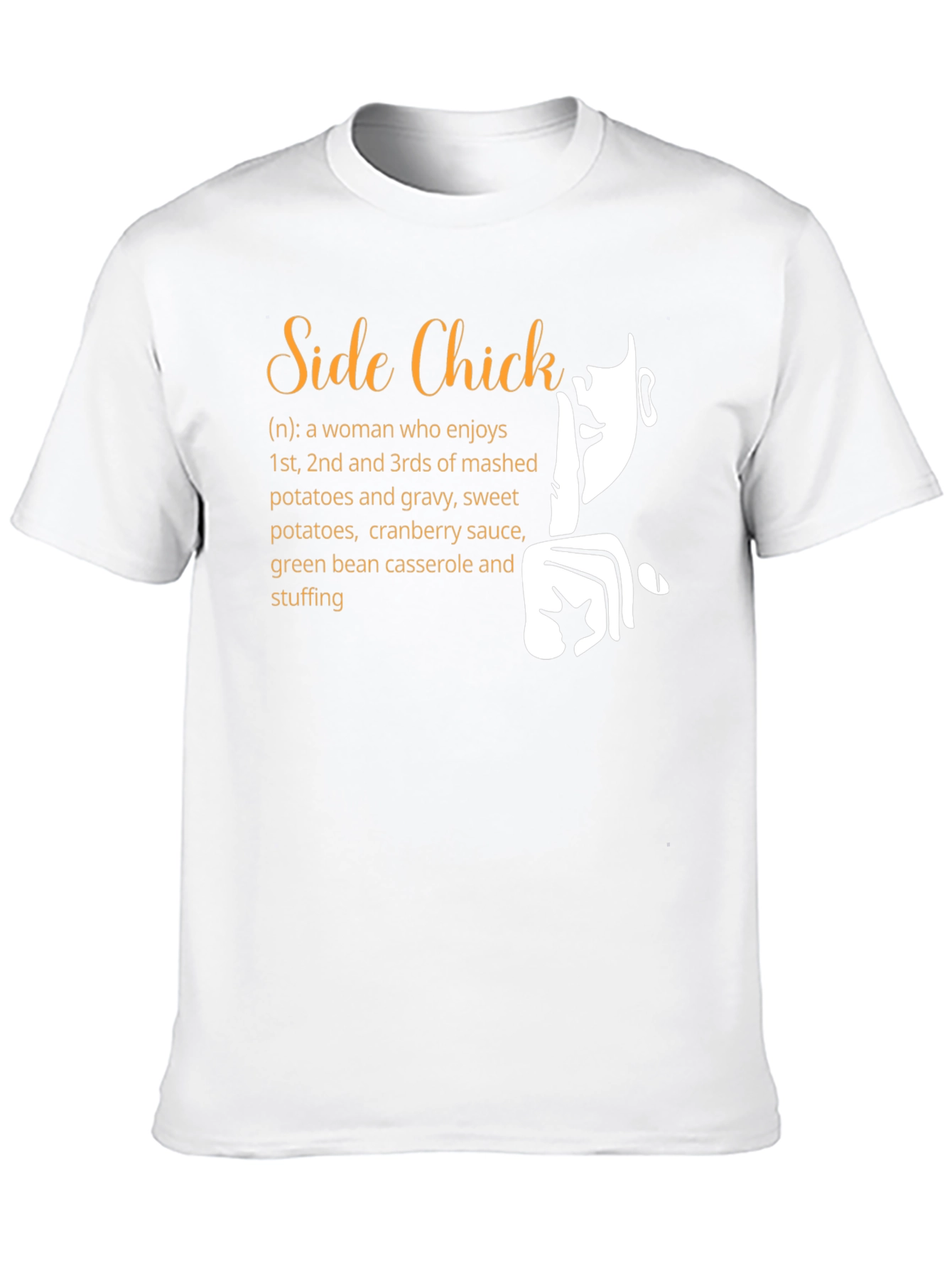 Funny Side Chick Thanksgiving T-Shirt
