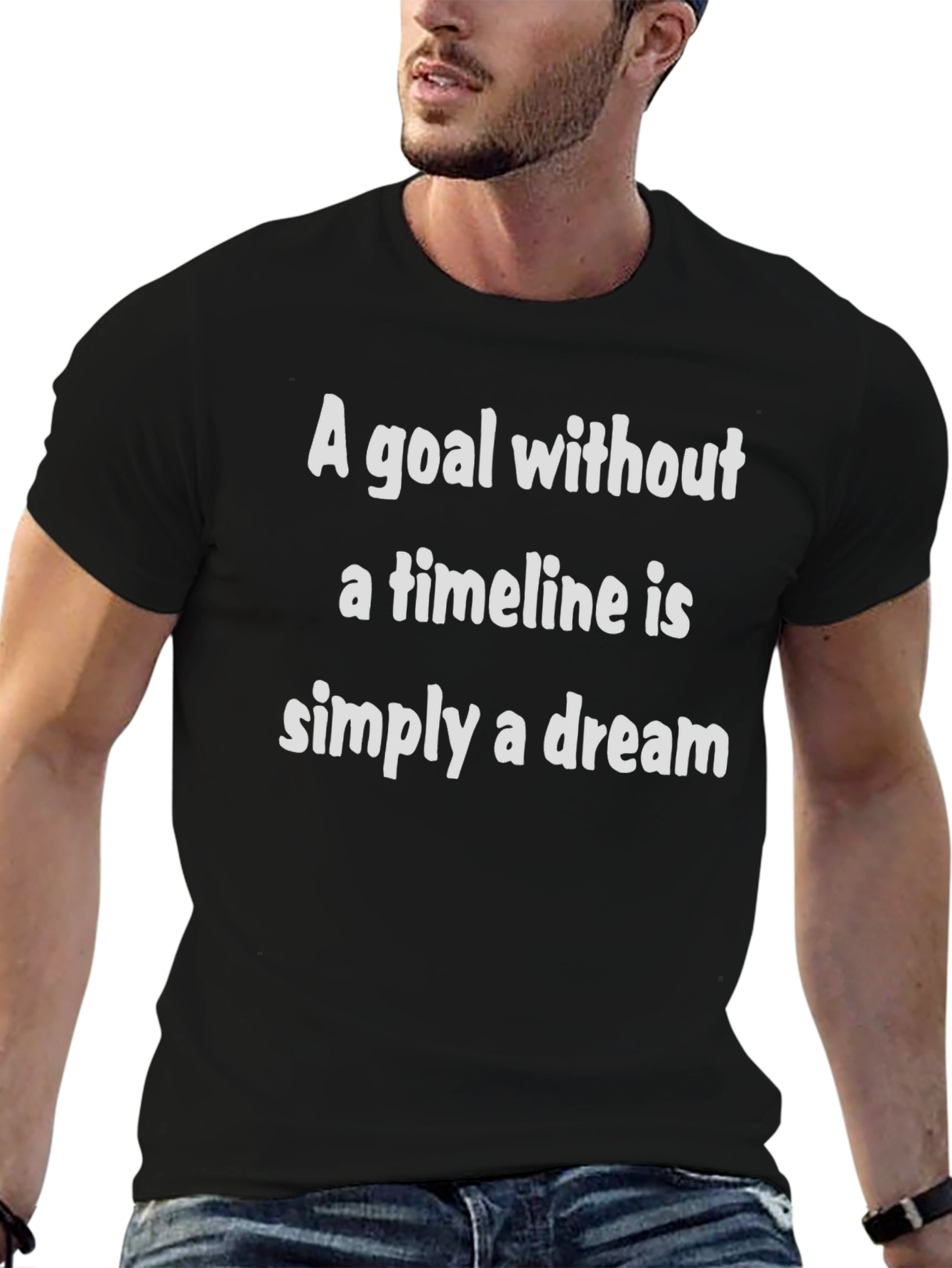 Goal Timeline Dream T-Shirt - Motivational Quote