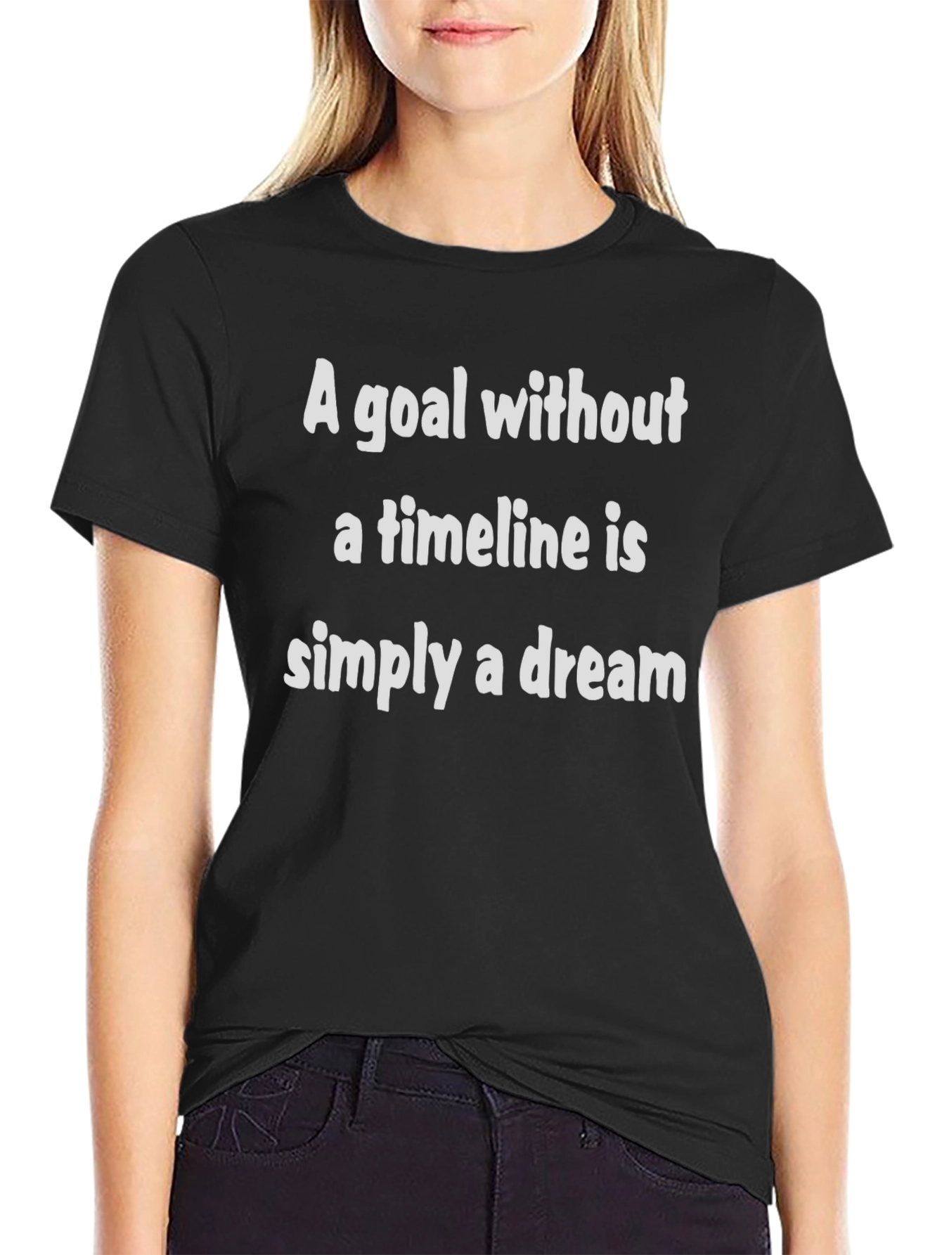 Goal Timeline Dream T-Shirt - Motivational Quote