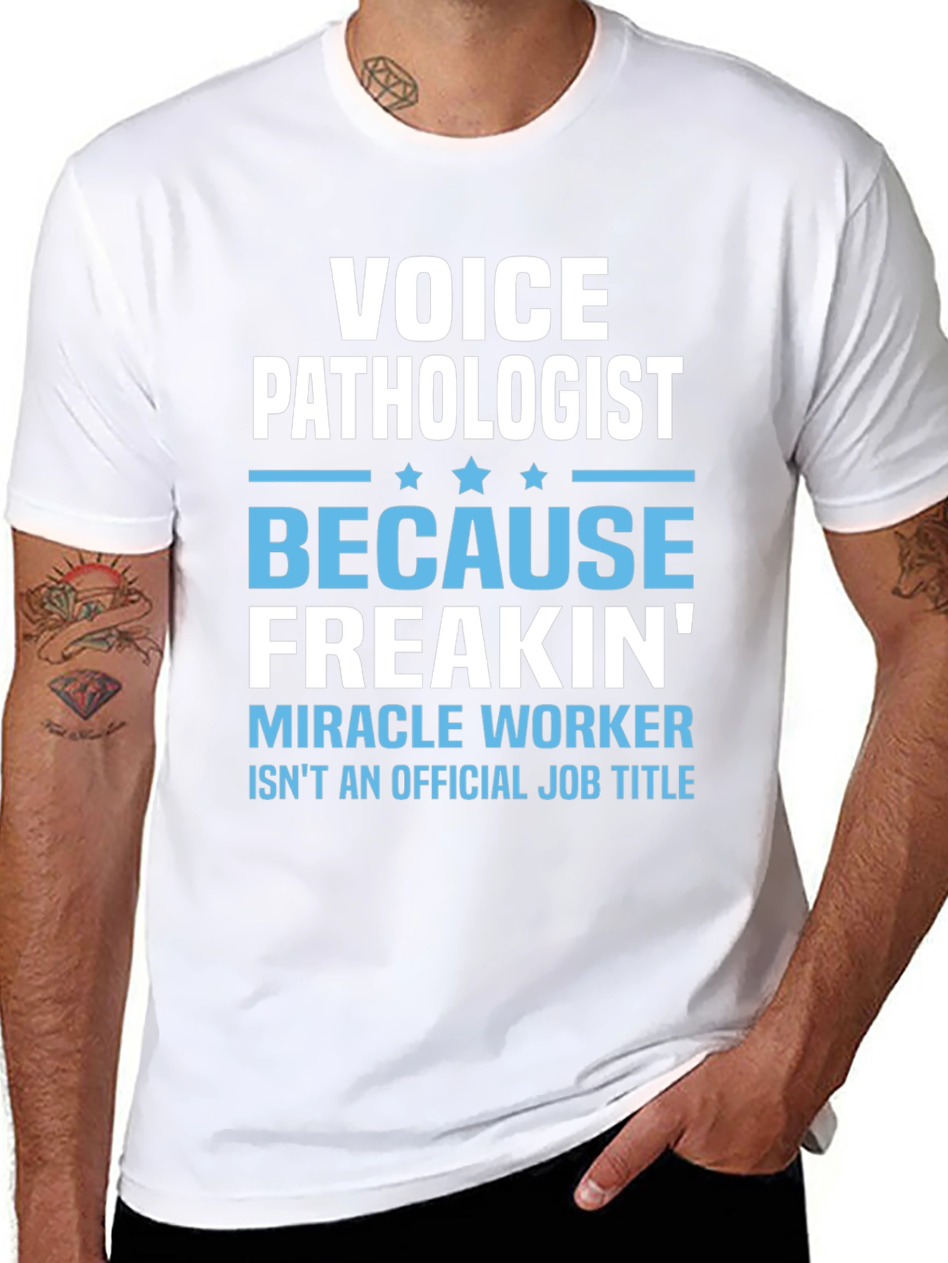 Voice Pathologist Funny T-Shirt - Miracle Worker