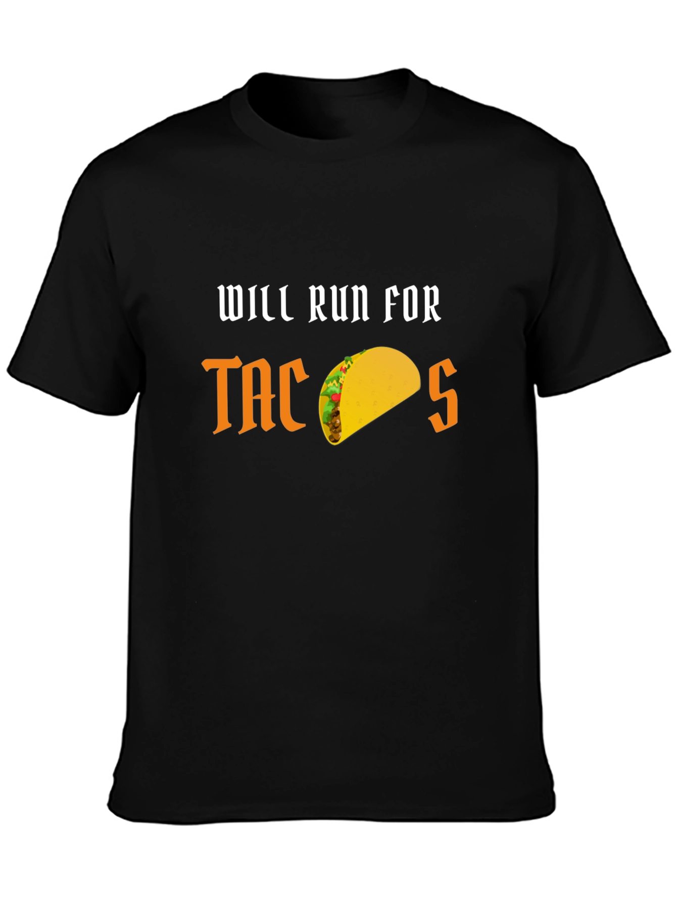 Will Run for Tacos Funny Graphic T-Shirt