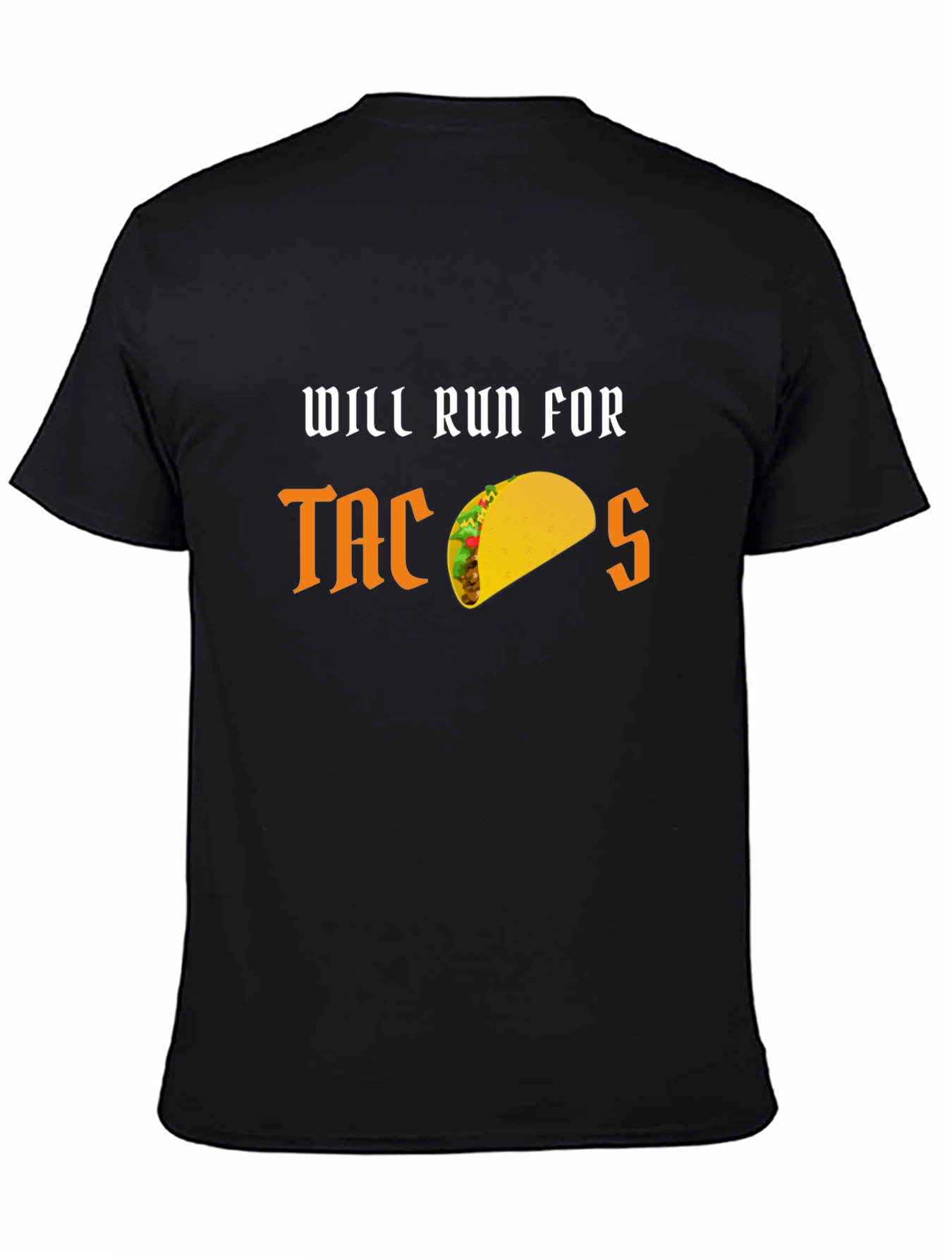 Will Run for Tacos Funny Graphic T-Shirt