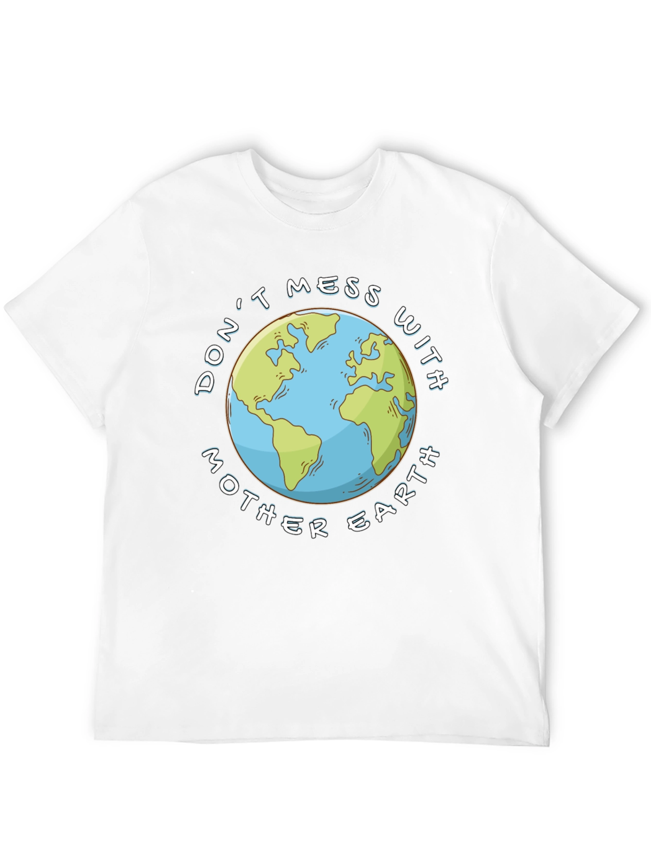 Dont Mess With Mother Earth Black T-Shirt